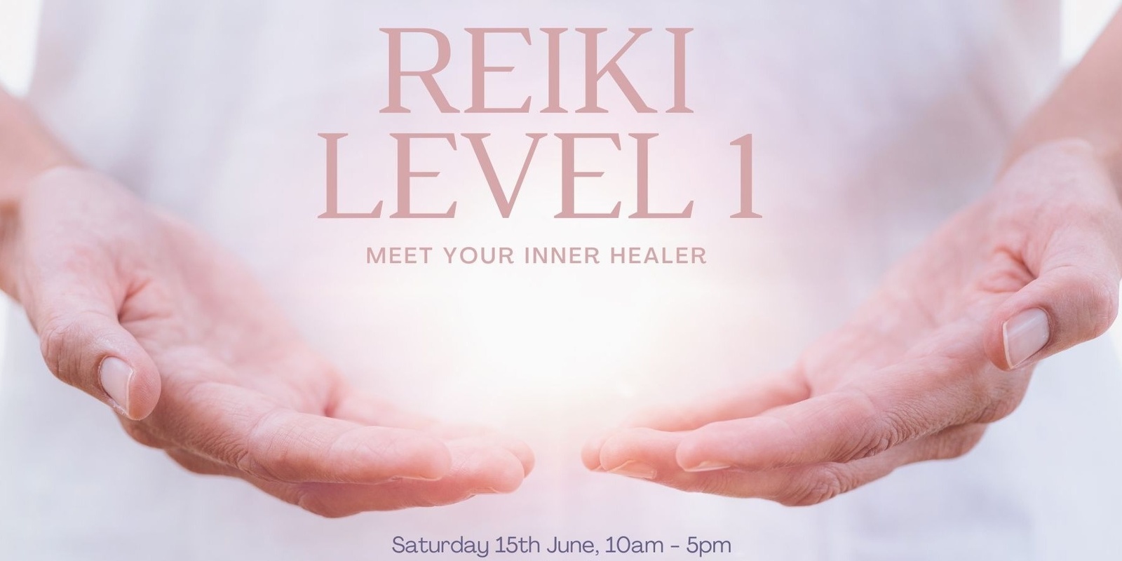 Banner image for Reiki Level 1 Training - Meet your Inner Healer