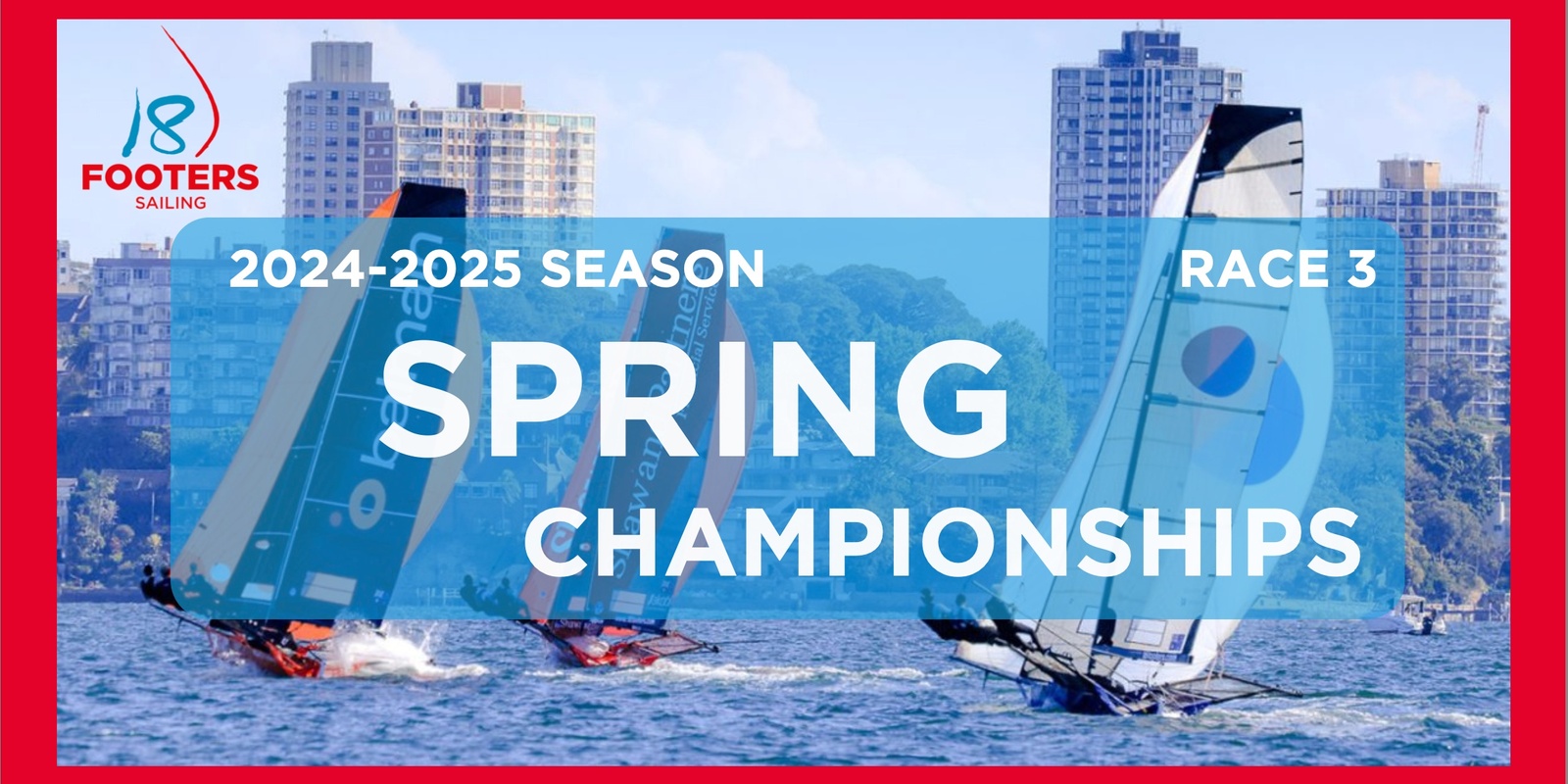 Banner image for 18 Footers - Sixt Spring Series Race 3 Ferry