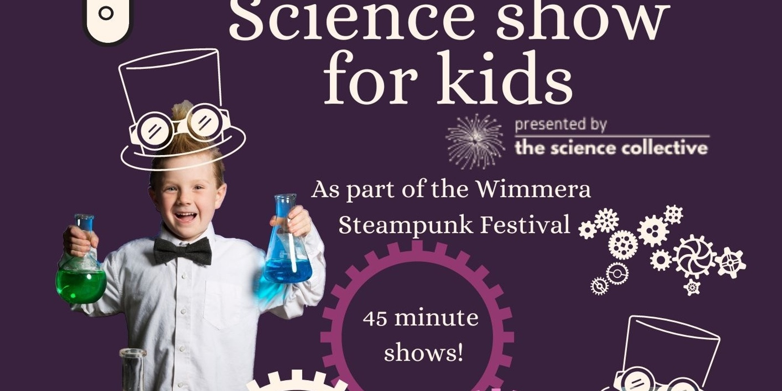 Banner image for Steampunk Science Show 12 April 11.00am