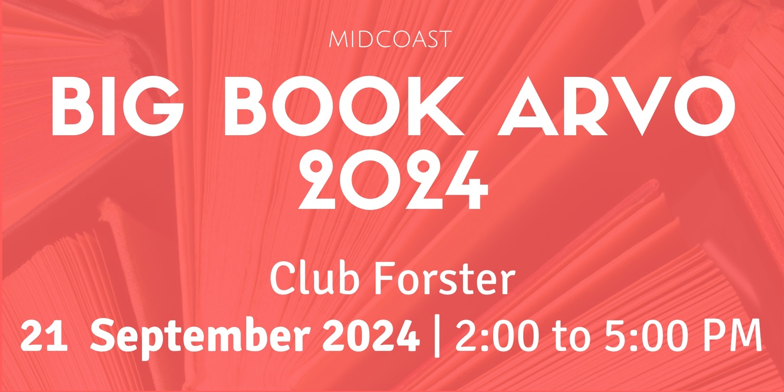 Banner image for Midcoast Big Book Arvo 2024