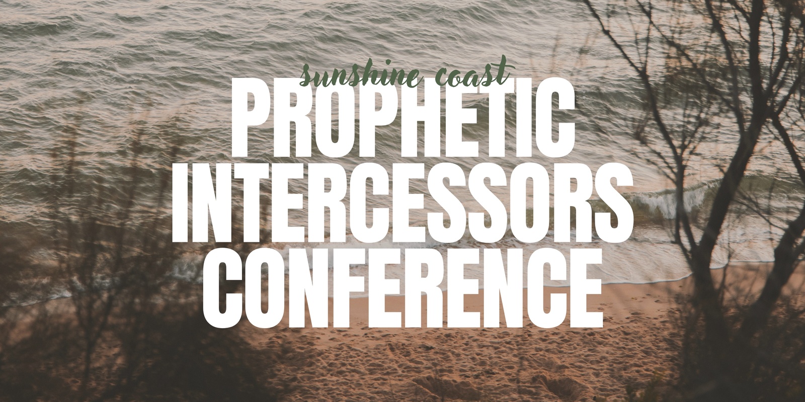 Banner image for Sunshine Coast Prophetic and Intercessors Conference