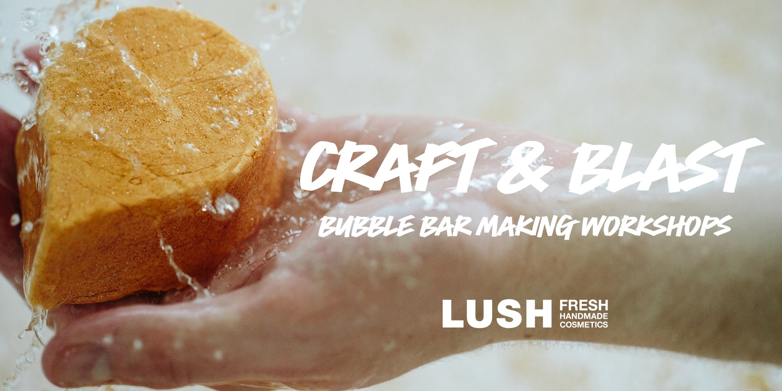 Banner image for Craft & Blast: Bubble Bar Workshops