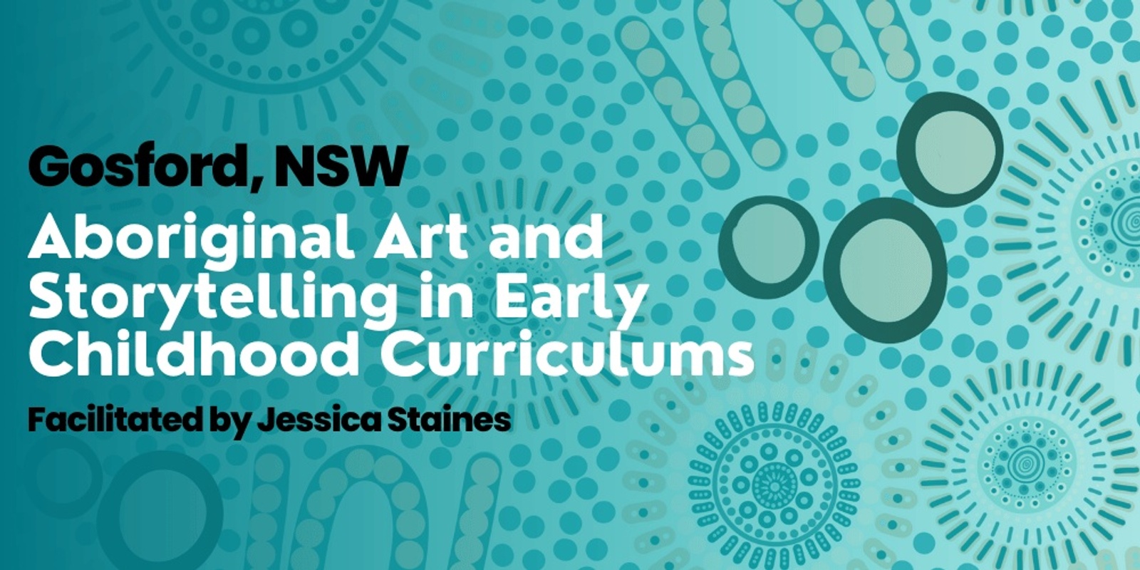 Banner image for "Aboriginal Art and Storytelling in Early Childhood Curriculums" March 2025 Gosford