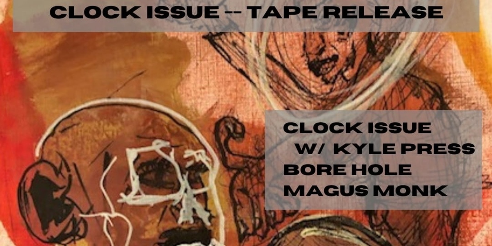 Banner image for Clock Issue Tape Release Party