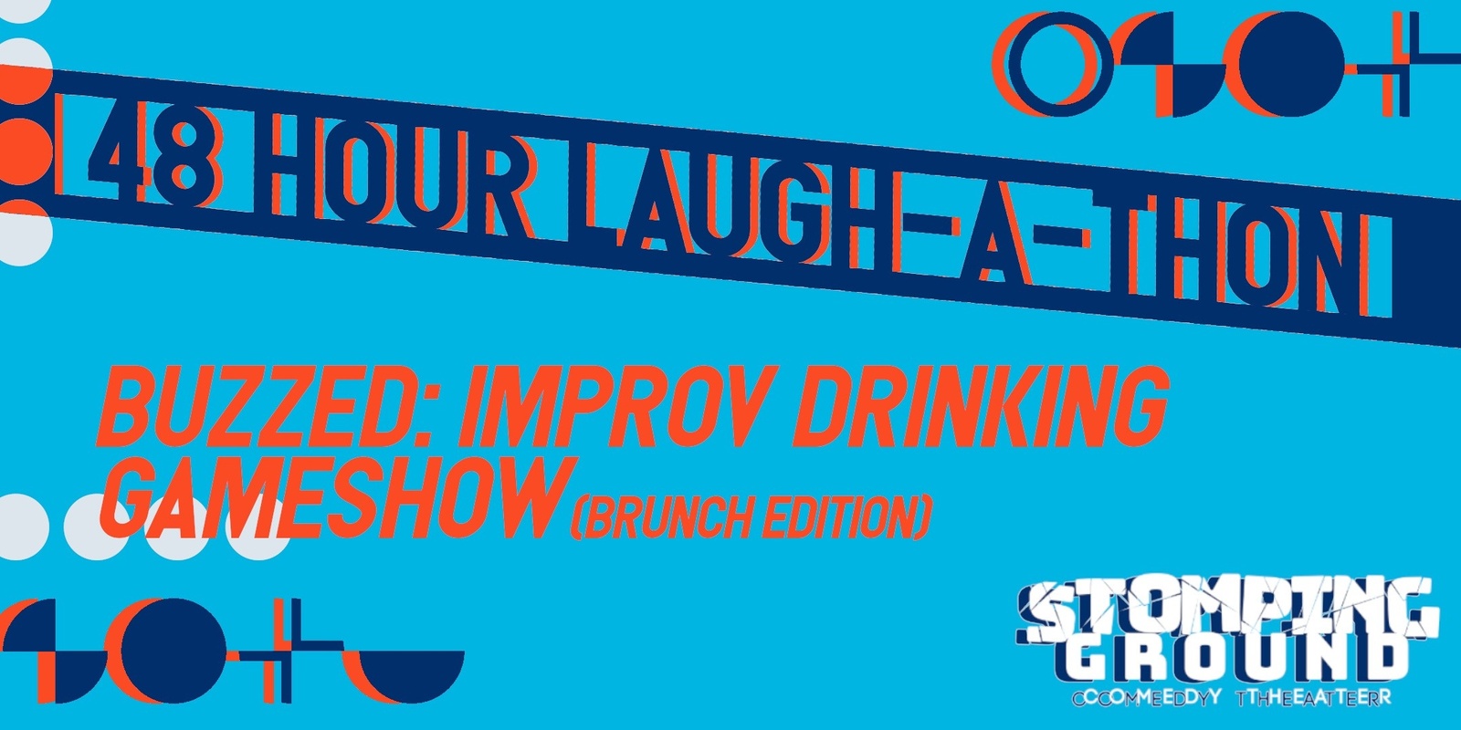 Banner image for 48 Hour Laugh-A-Thon: Buzzed Improv Drinking Game (Brunch Edition)