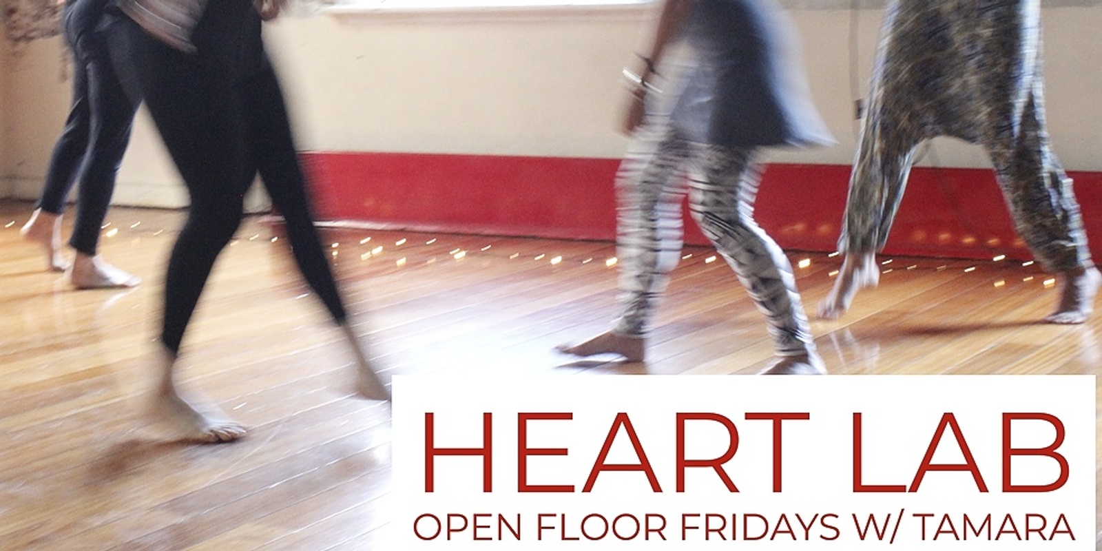 Banner image for HEART LAB Fridays - Open Floor movement class