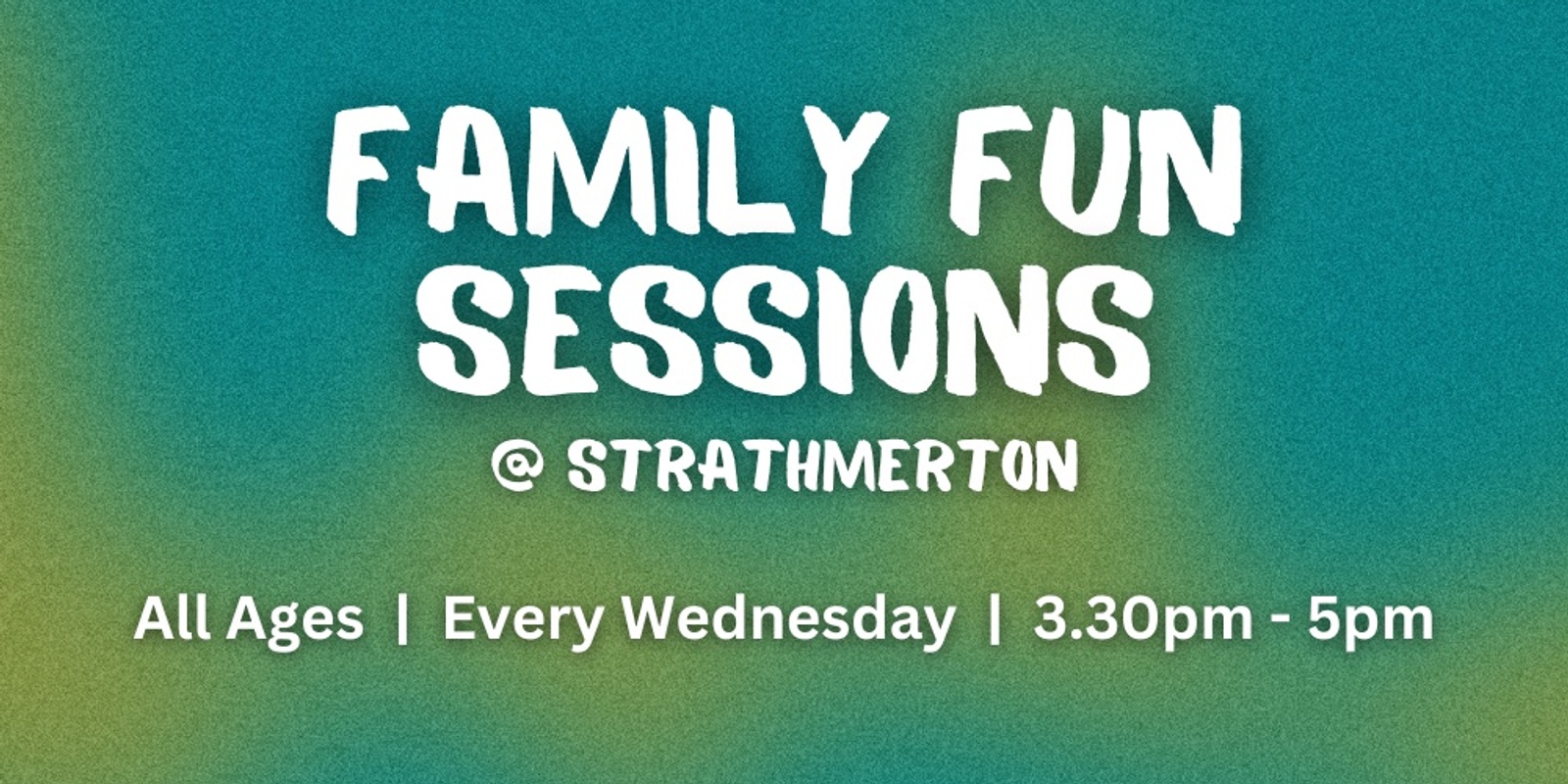 Banner image for Family Fun Sessions @ Strathmerton