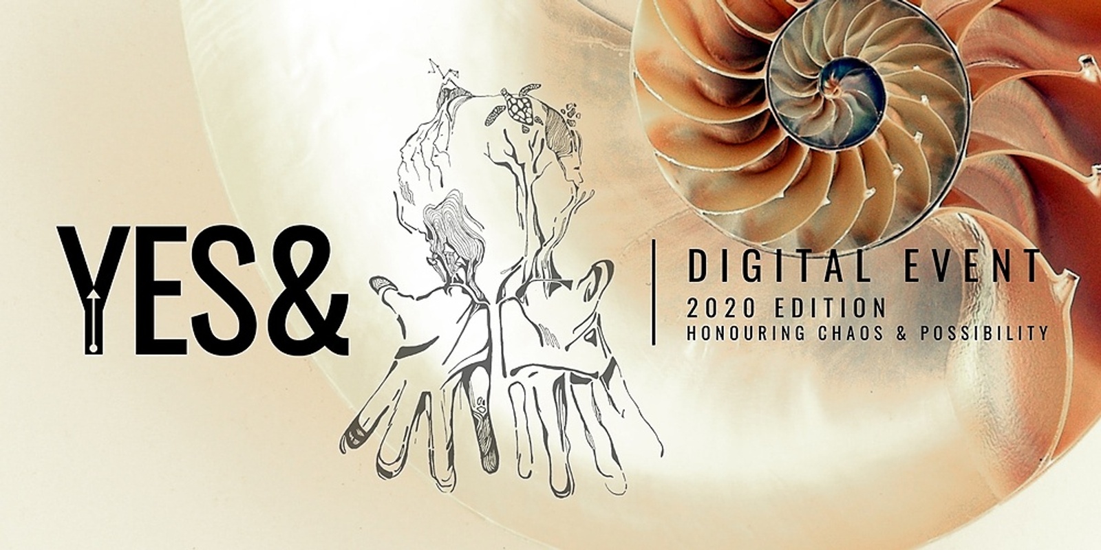 Banner image for YES& | DIGITAL EVENT | 2020 Edition: Honouring Chaos & Possibility