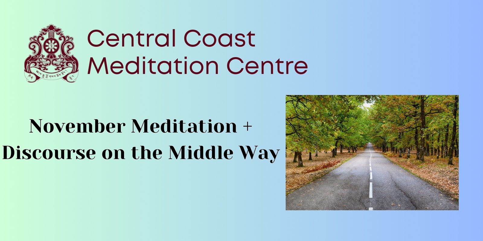 Banner image for November Meditation + Discourse on the Middle Way