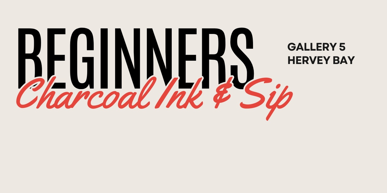 Banner image for Beginners Charcoal Ink and Sip