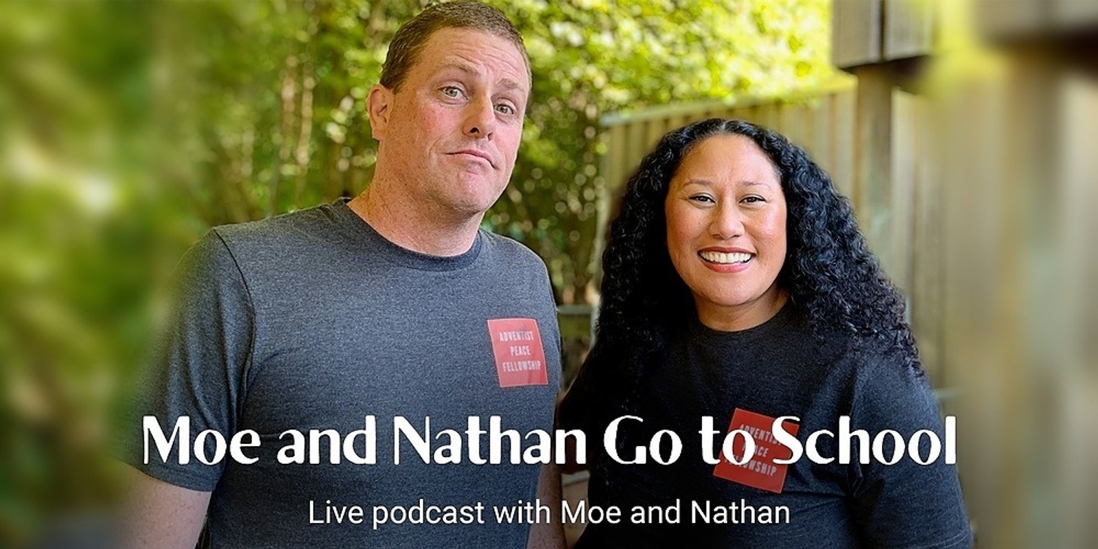Banner image for Moe and Nathan Go To School - Live Podcast