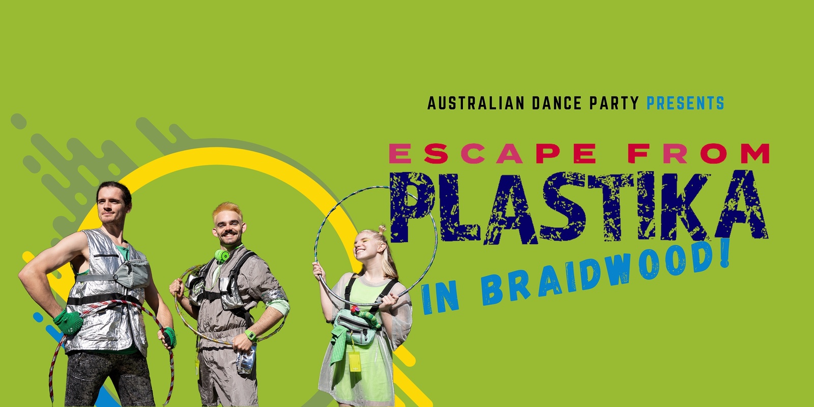 Banner image for Escape from Plastika - in Braidwood!