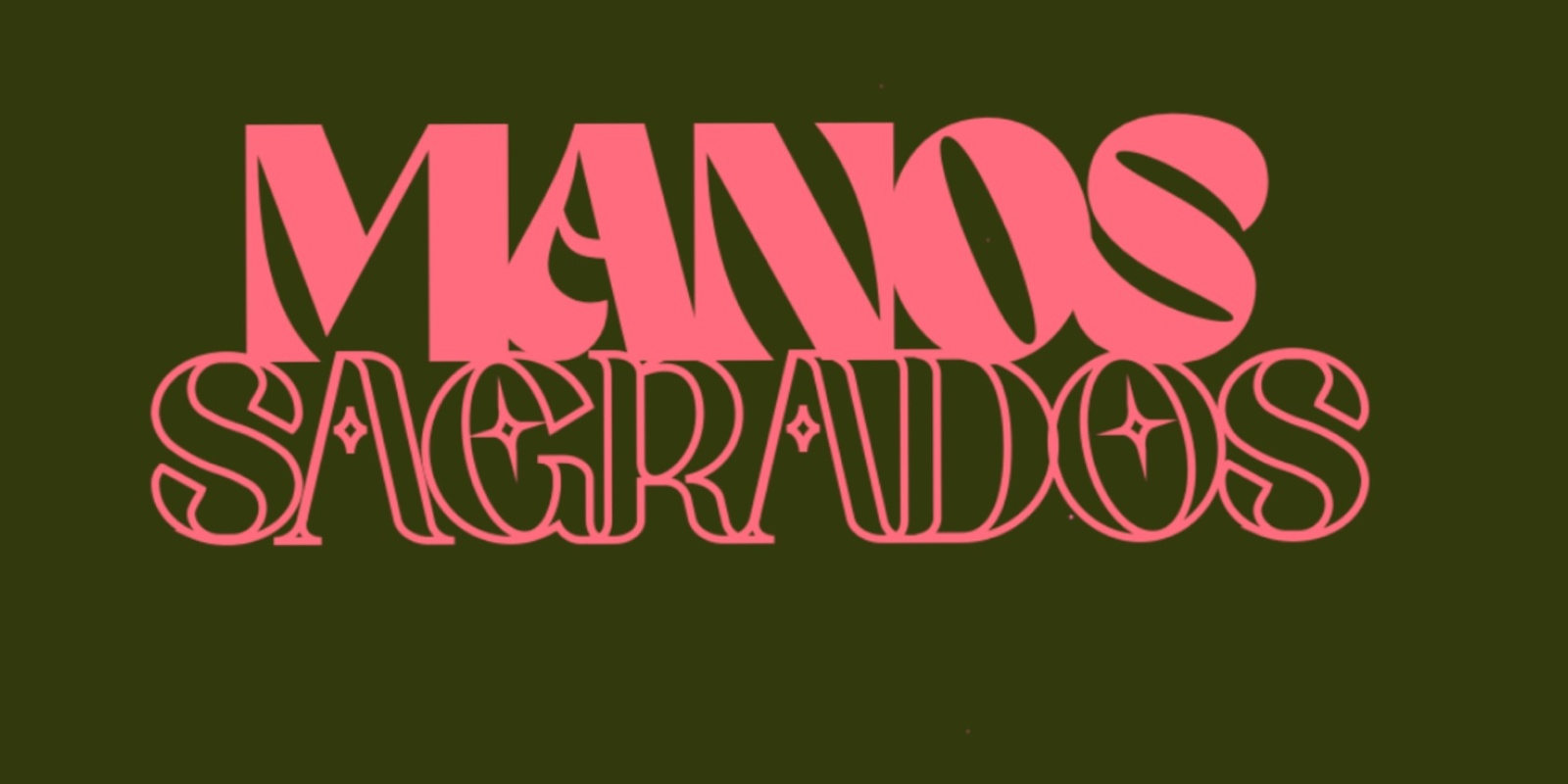 Manos Sagrados 's banner