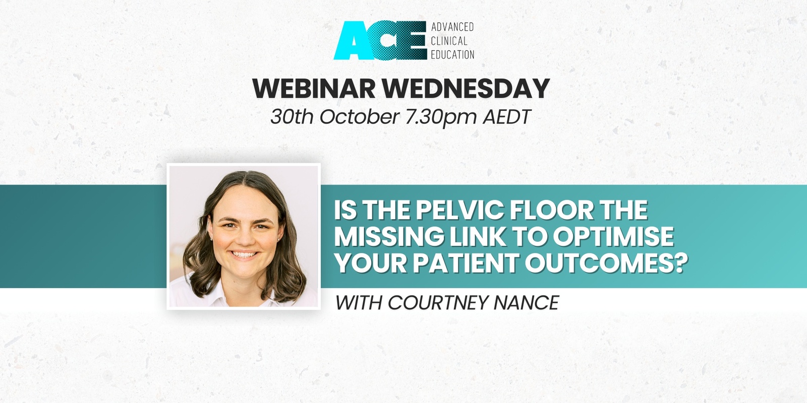 Banner image for Is the pelvic floor the missing link to optimise your patient outcomes? with Courtney Nance - webinar