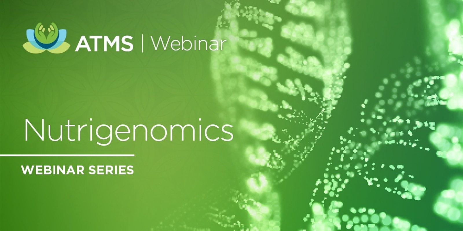 Banner image for Recording of Webinar Series: Nutrigenomics