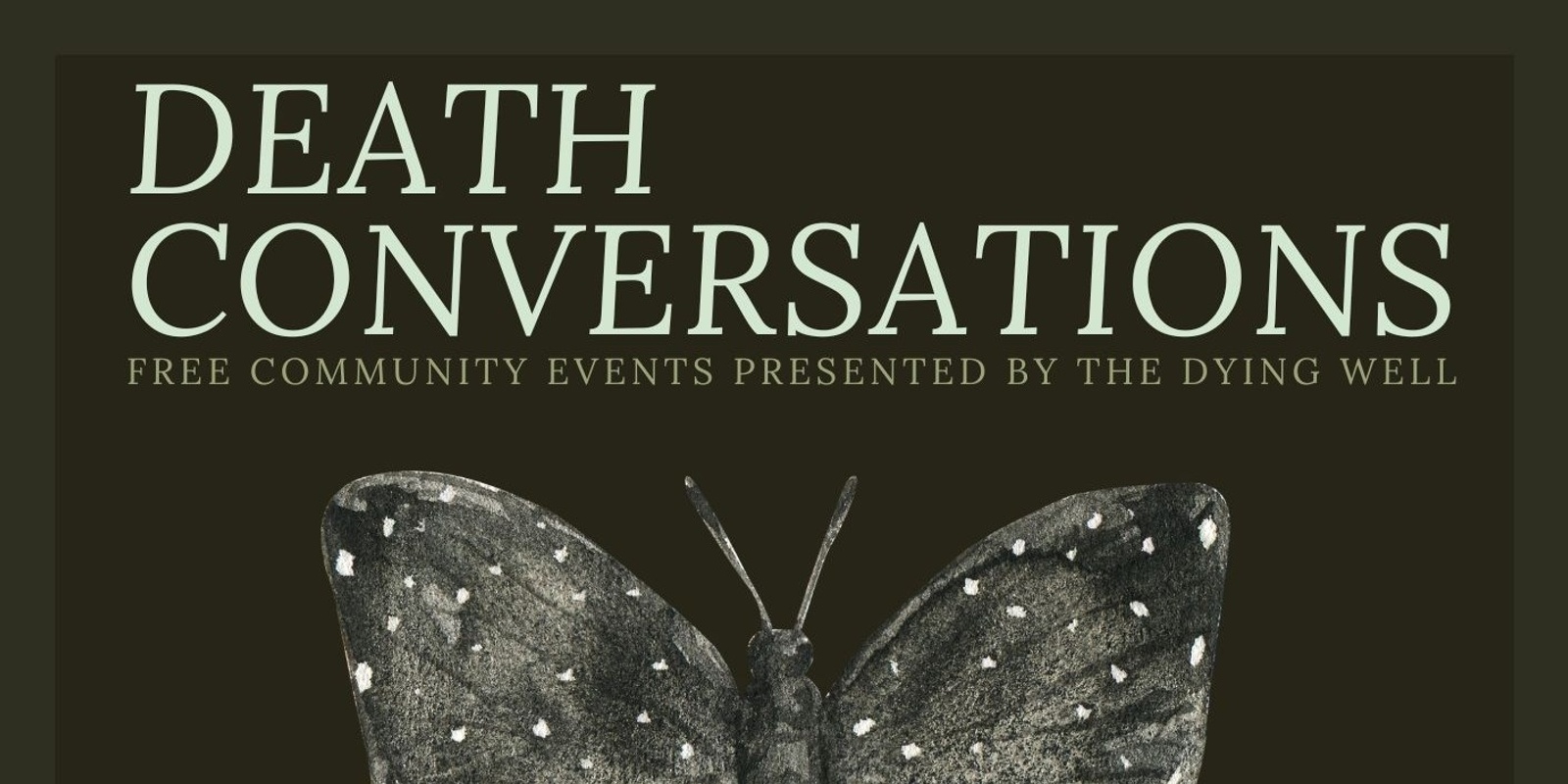 Banner image for DEATH CONVERSATIONS- PLANNING WORKSHOP