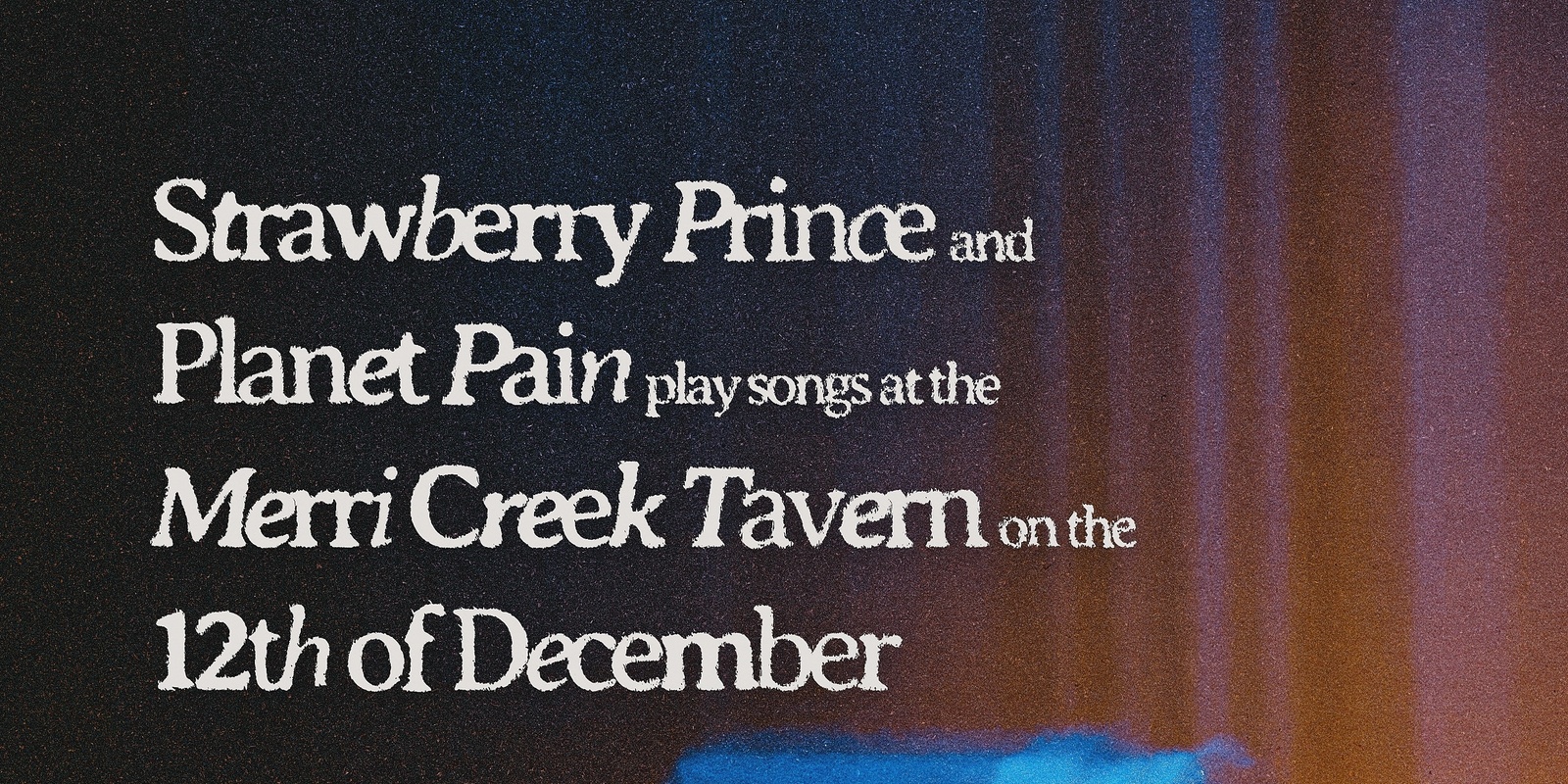 Banner image for Strawberry Prince & Planet Pain at the Merri Creek Tavern