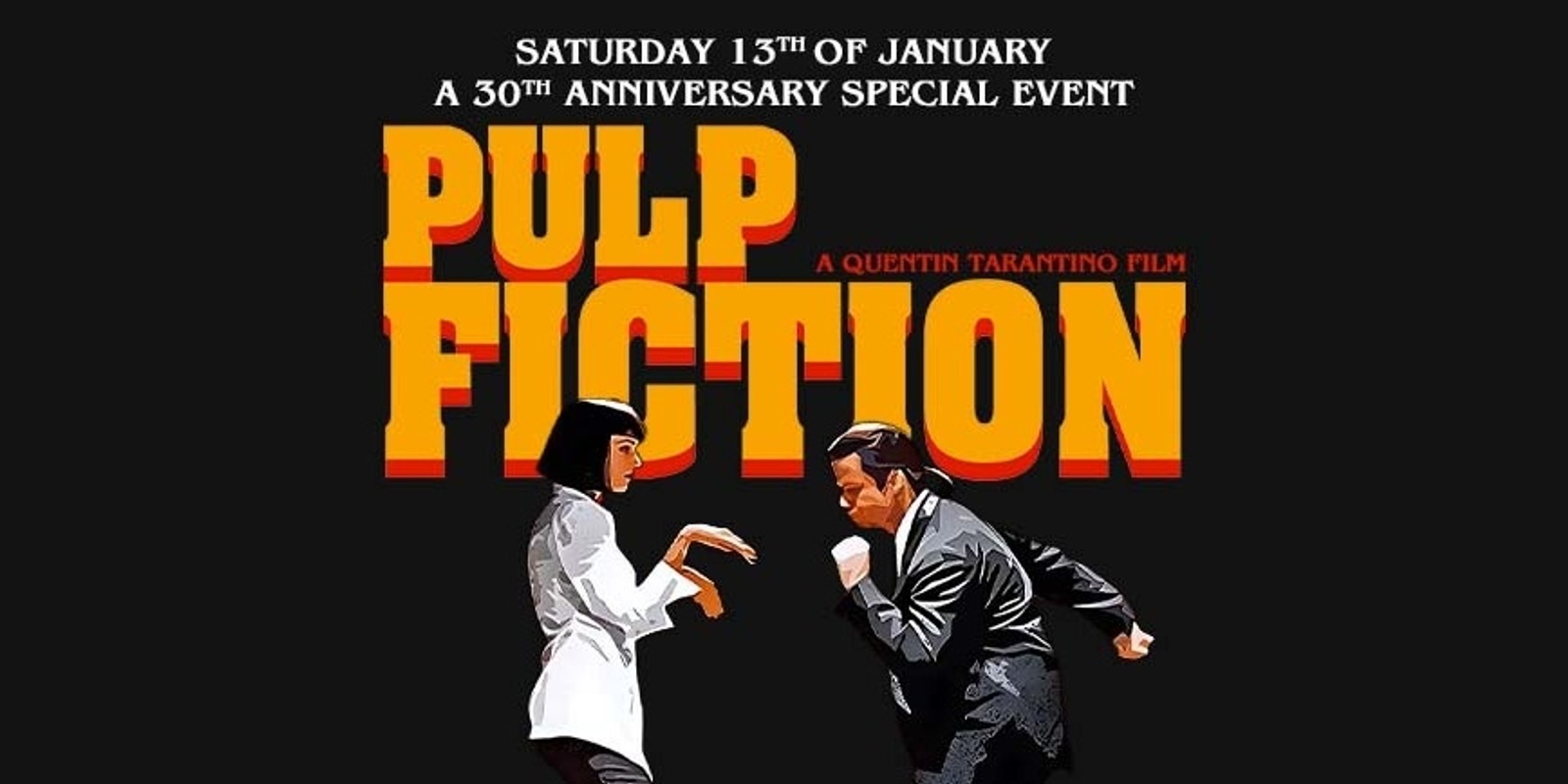 Banner image for Pulp Fiction + Pulp Burger + Pulp Music (Live) 30th Anniversary Special Event