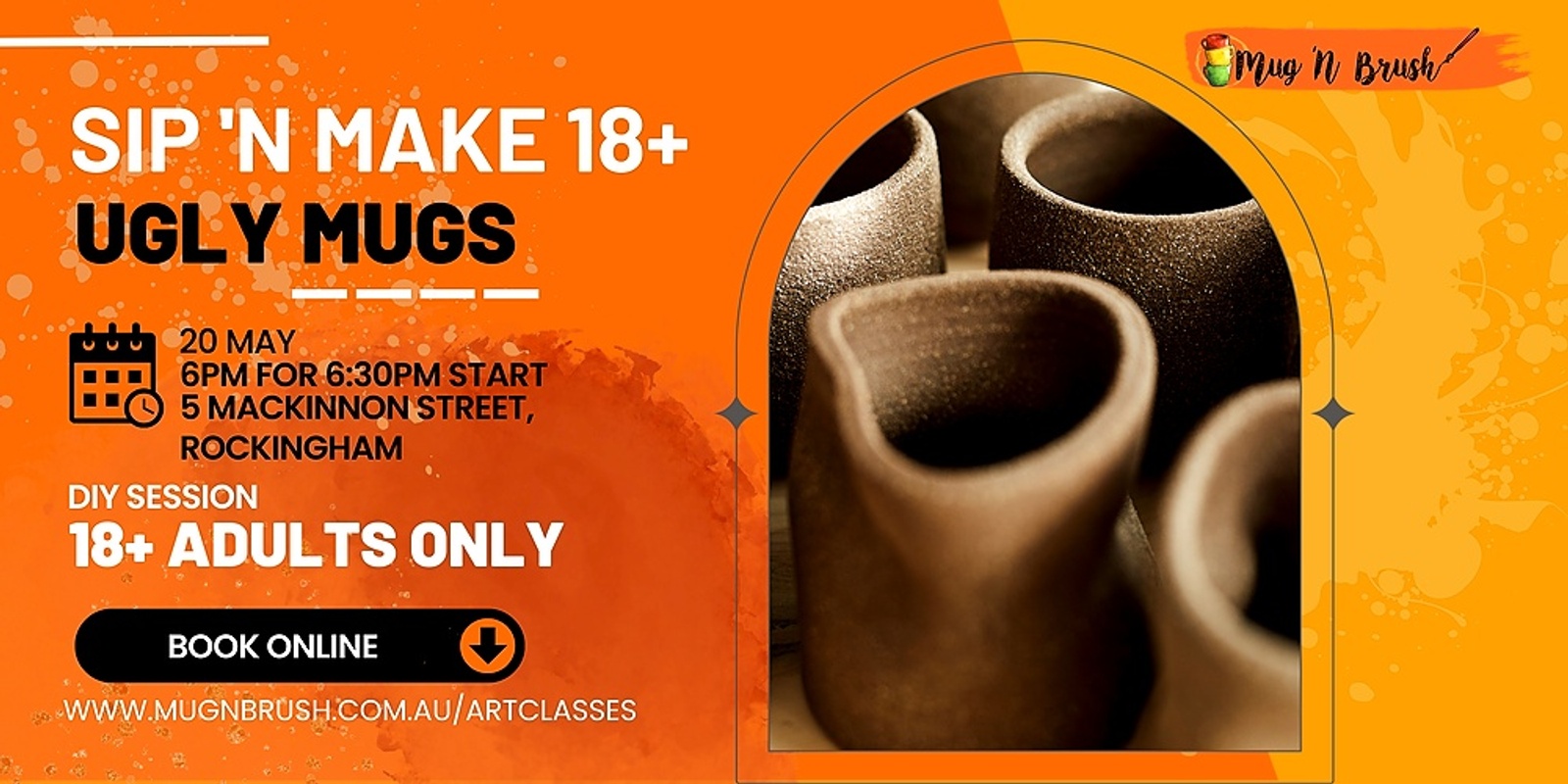 Banner image for * 3 Seats left! *  Adults Sip n Make 18+  Play with clay -  Ugly Mugs