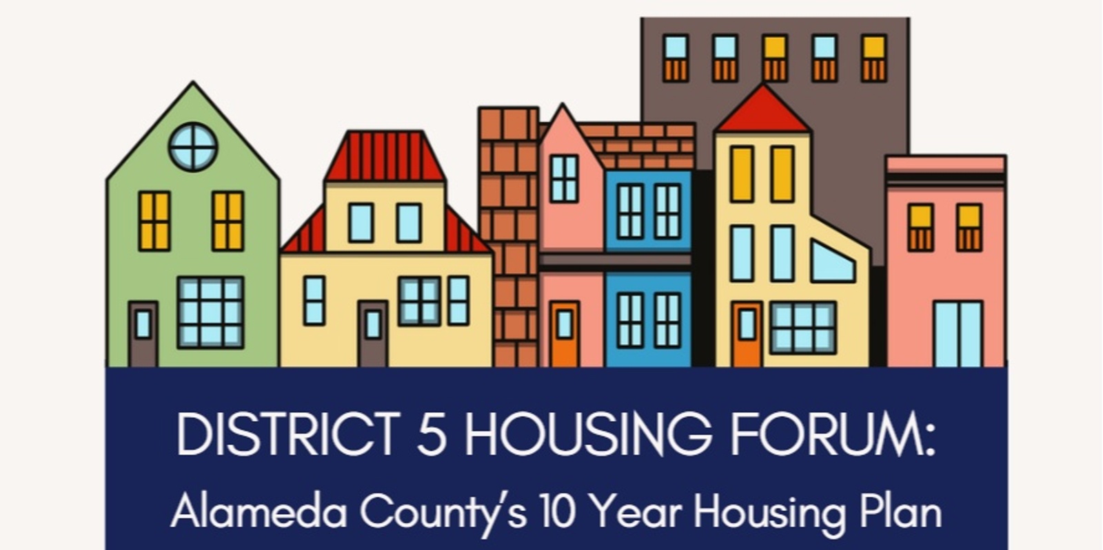 Banner image for District 5 Housing Forum 