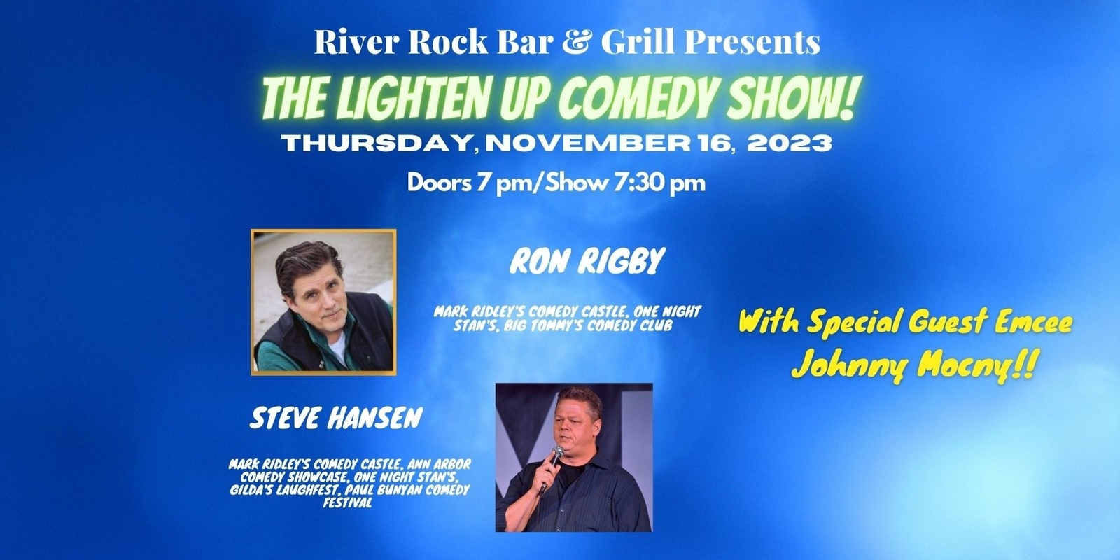 Banner image for The Lighten Up Comedy Show at River Rock Bar & Grill