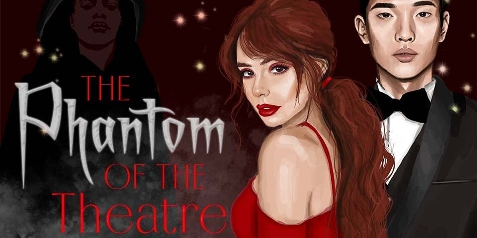 Banner image for THE PHANTOM OF THE THEATRE: SATURDAY FEBRUARY 24th AT 7.30PM