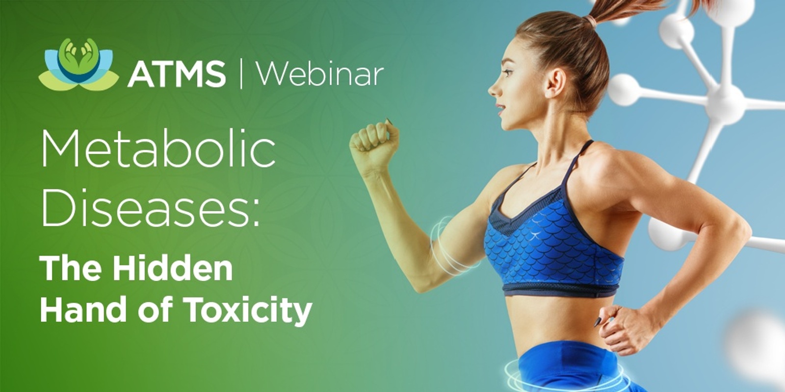 Banner image for Recording of Webinar: Metabolic Diseases- The Hidden Hand of Toxicity 