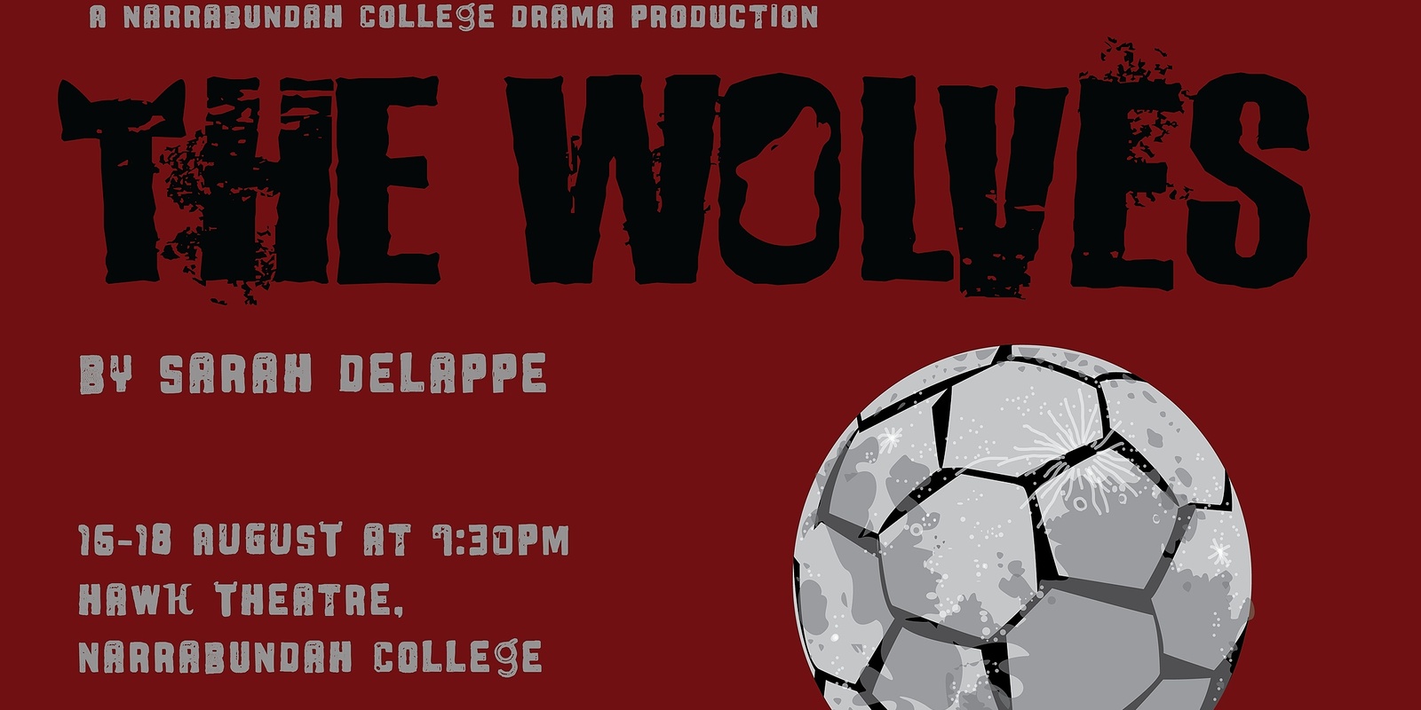 Banner image for Narrabundah College drama presents The Wolves by Sarah DeLappe