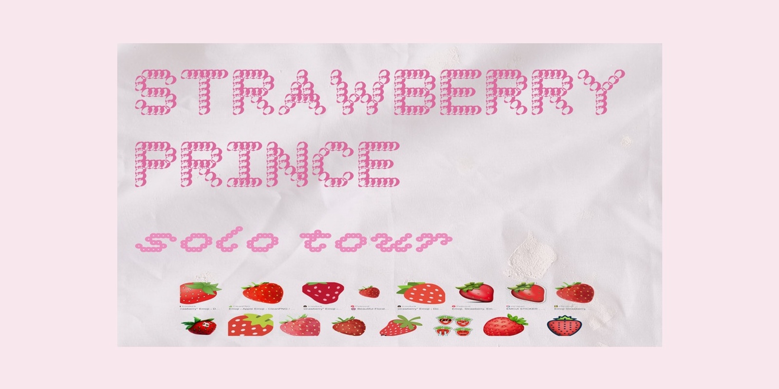 Banner image for Strawberry Prince - Solo show