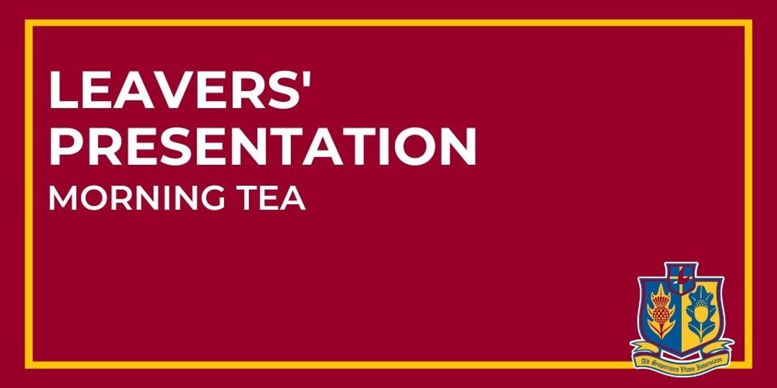 Banner image for Leavers' Presentation and Morning Tea