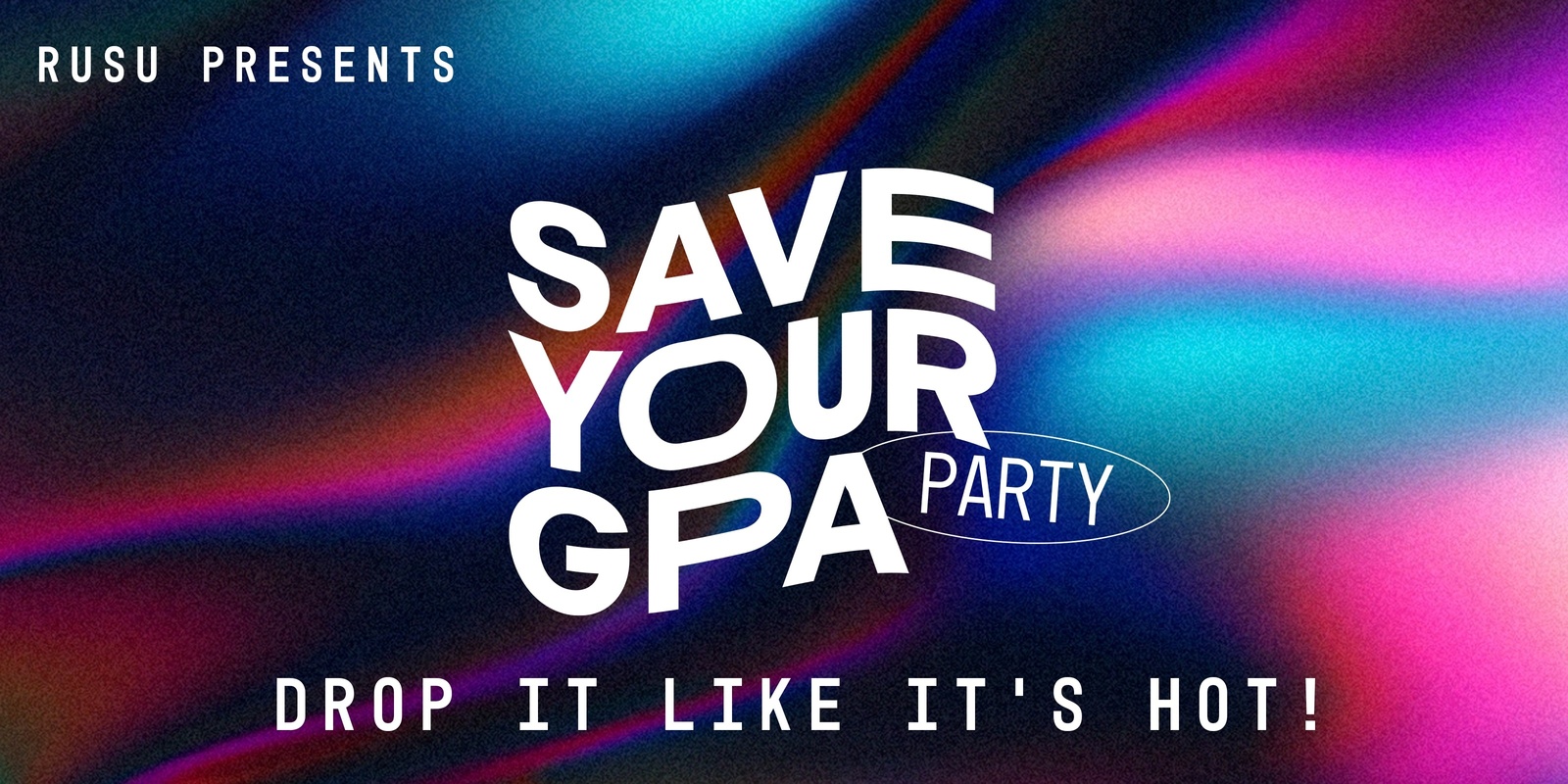 Banner image for Save your GPA: Drop it like it's hot!