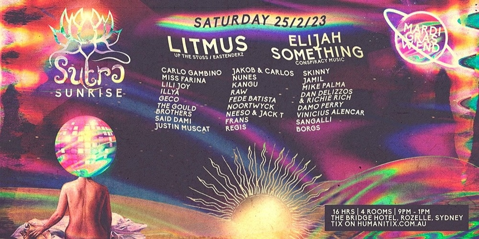 Banner image for SUTRA Sunrise // MARDI GRAS // Feat. Litmus (Up the Stuss /Eastenderz ) & Elijah Something (Conspiracy) // 16hrs party // 4 stages