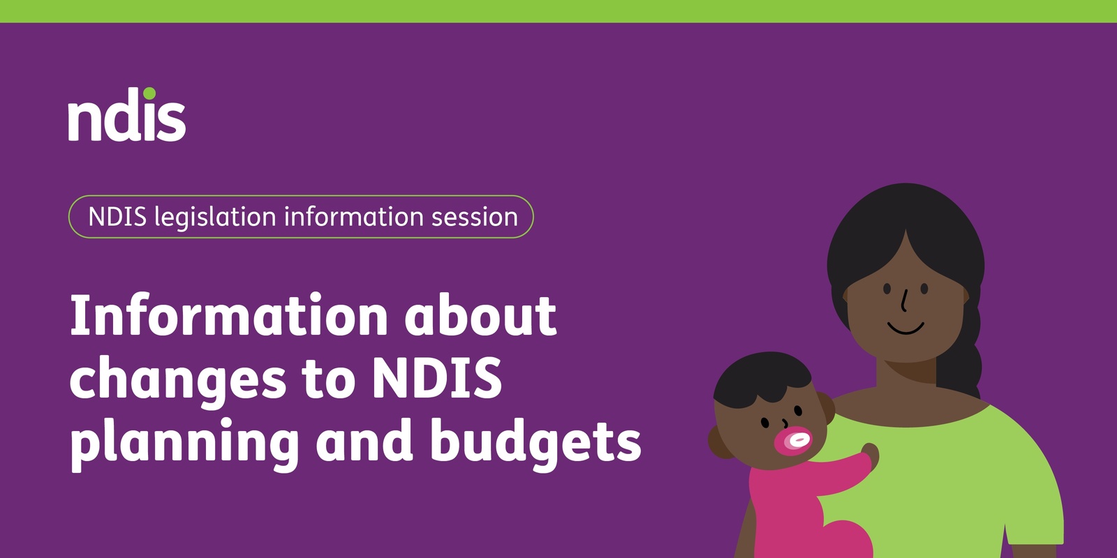 Banner image for Information about changes to NDIS planning and budgets   