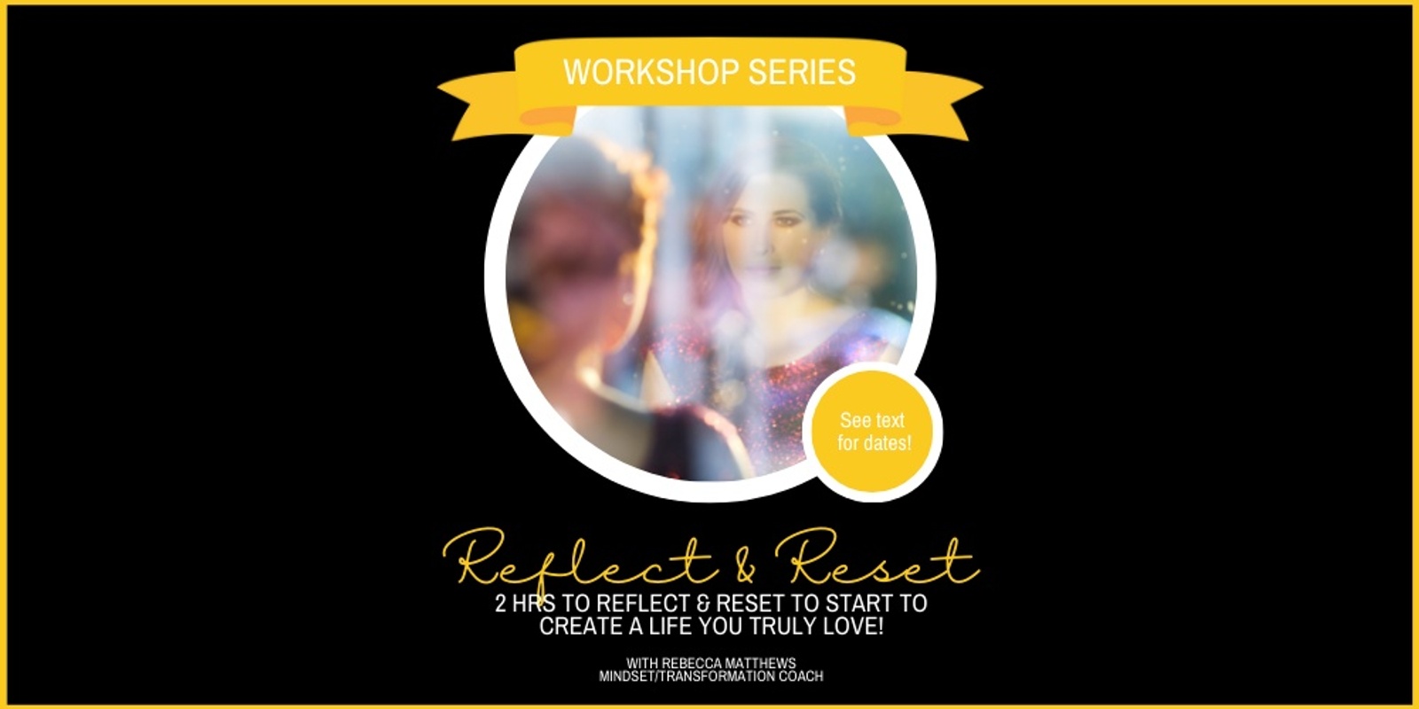 Banner image for Workshop Series: Reflect & Reset 2023 [Online]