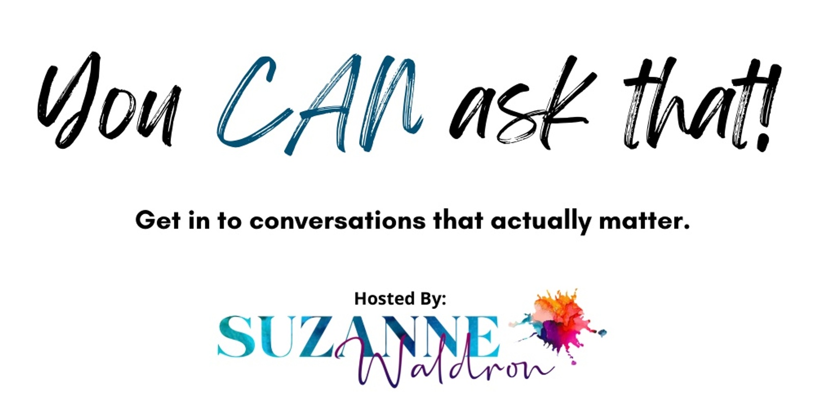 Banner image for You CAN ask that! An online conversation Hosted by Suzanne Waldron. October Guest: Poet Ali 