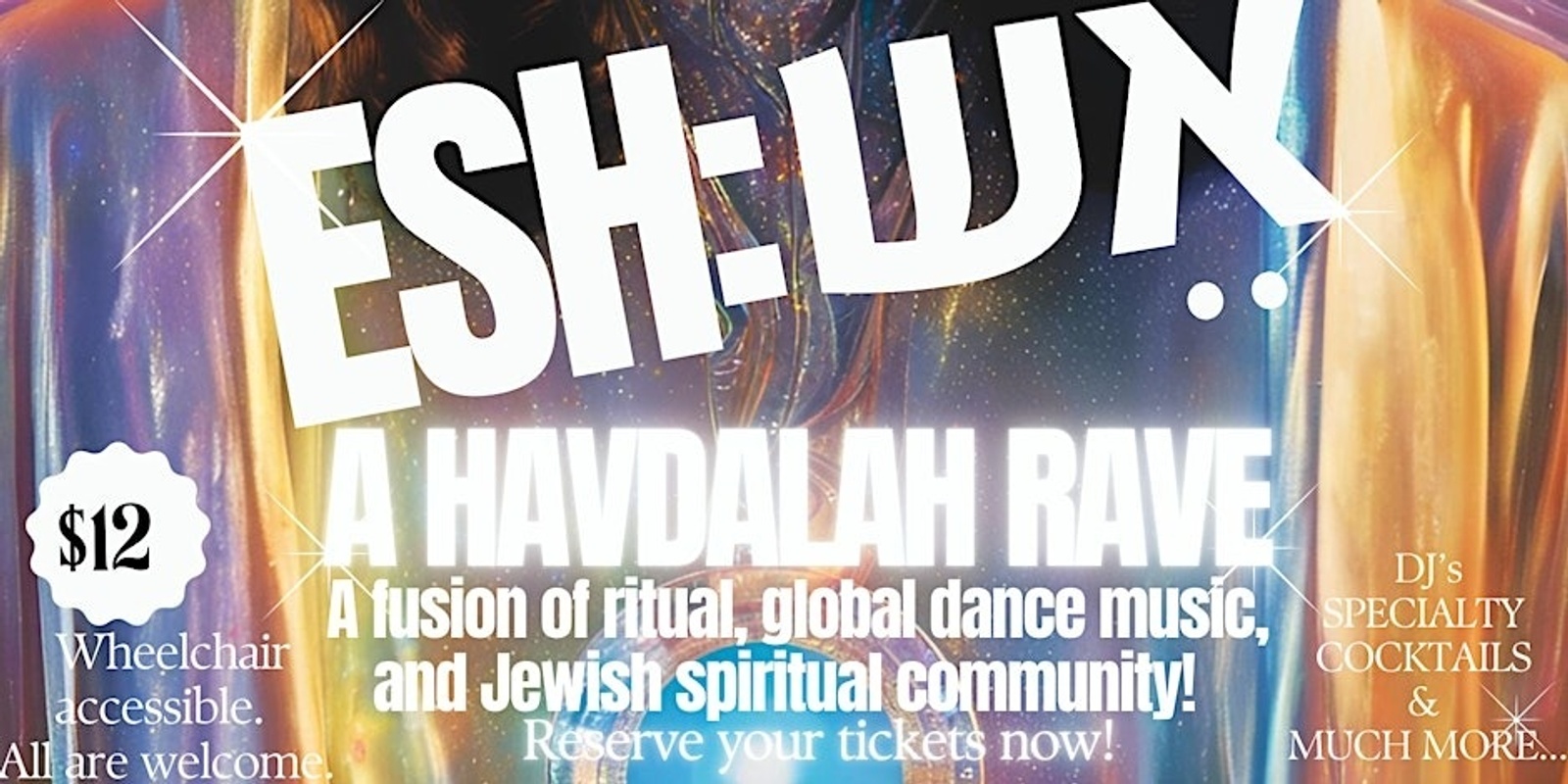 Banner image for ESH (אֵשׁ): A Havdalah Rave