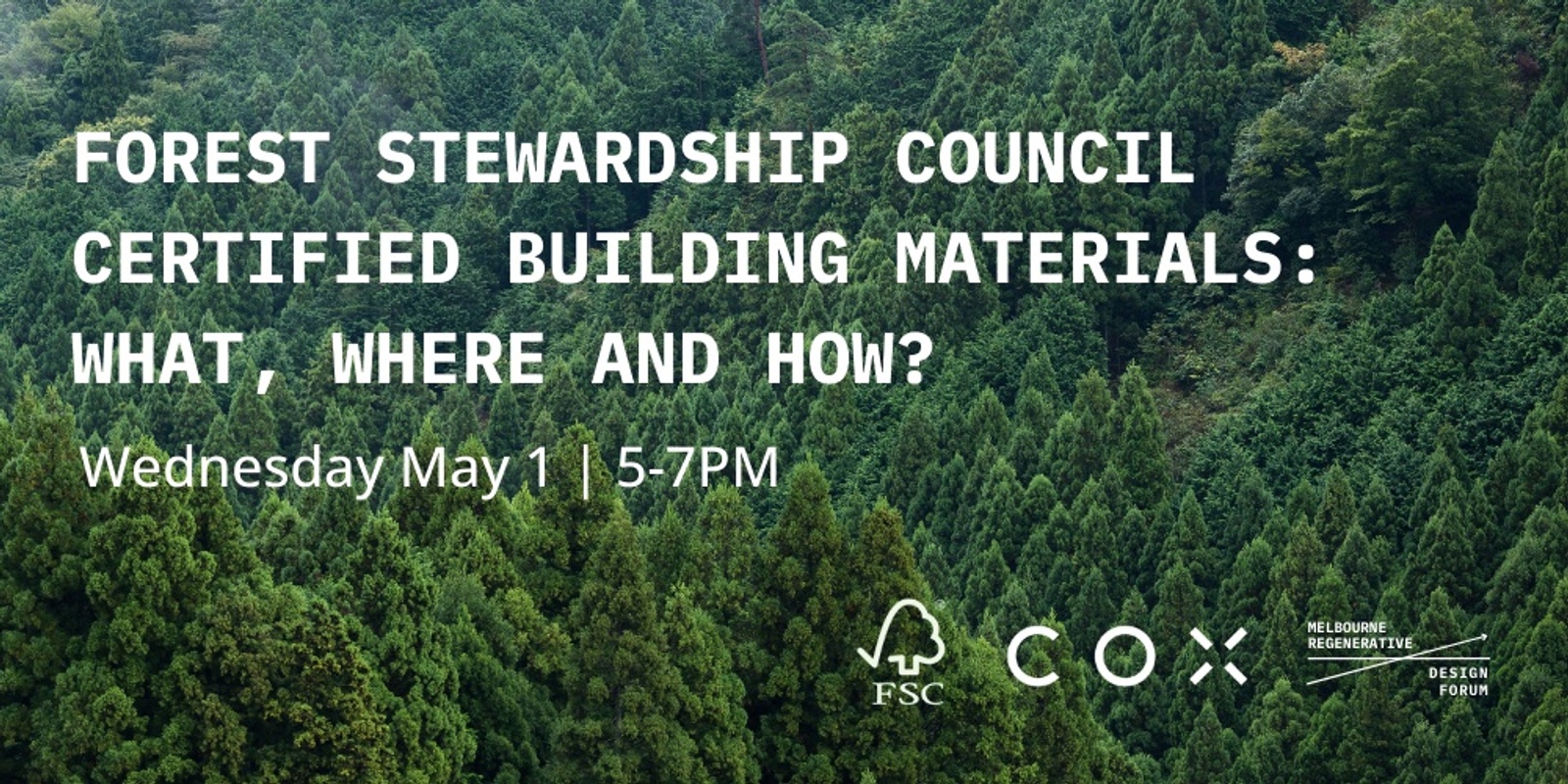 Banner image for Forest Stewardship Council Certified Building Materials: Why, Where and How? 