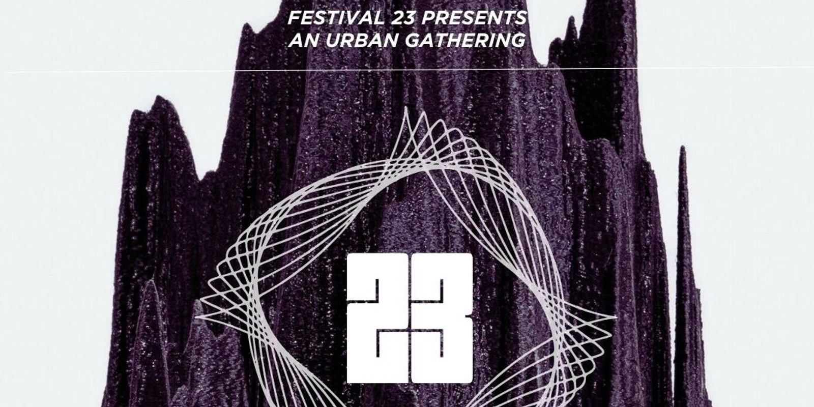 Banner image for Festival 23 presents an Urban Gathering