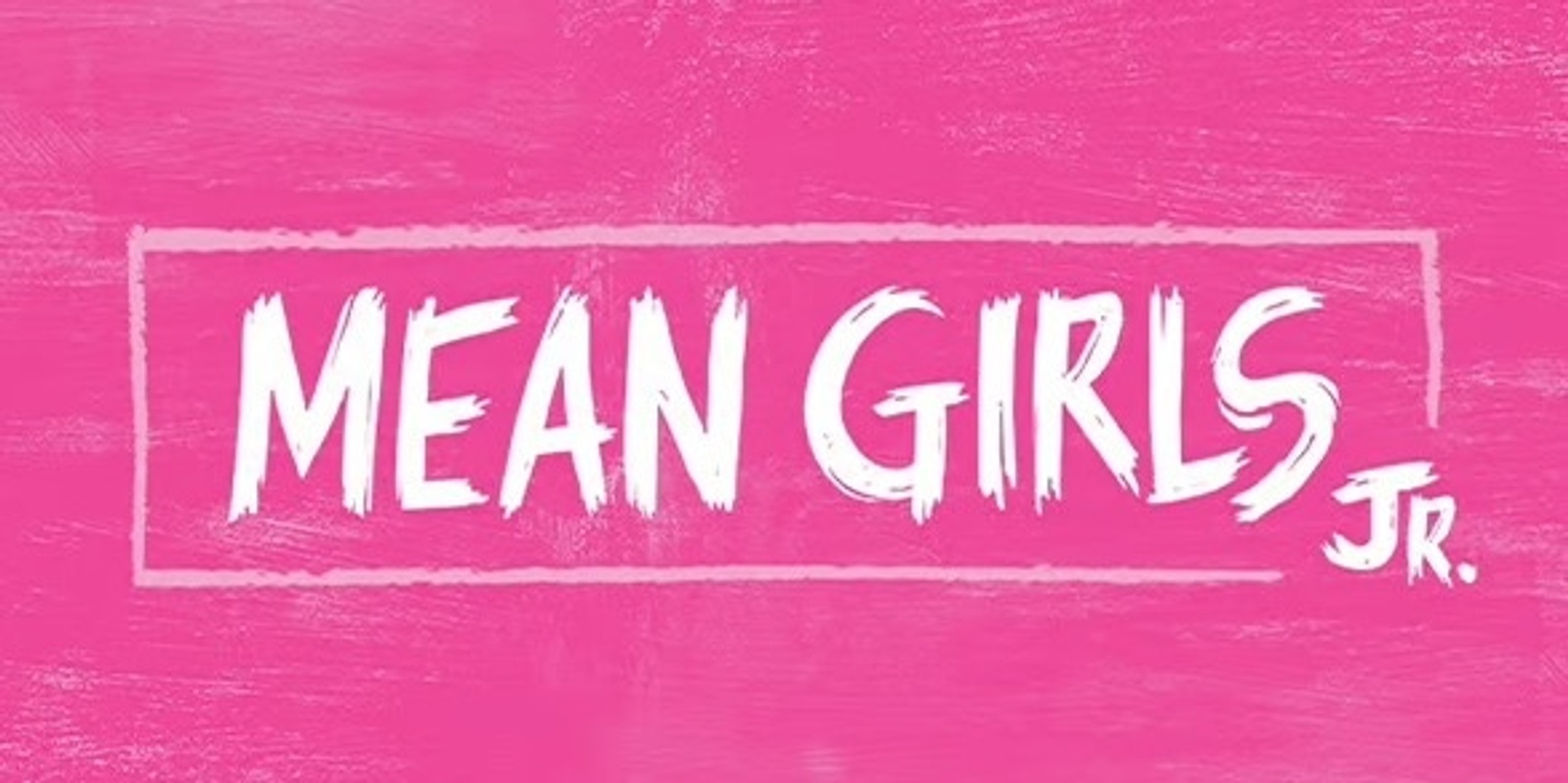 Banner image for ACT-1 Presents: MEAN GIRLS JR! (check cast lists before you purchase tickets!)