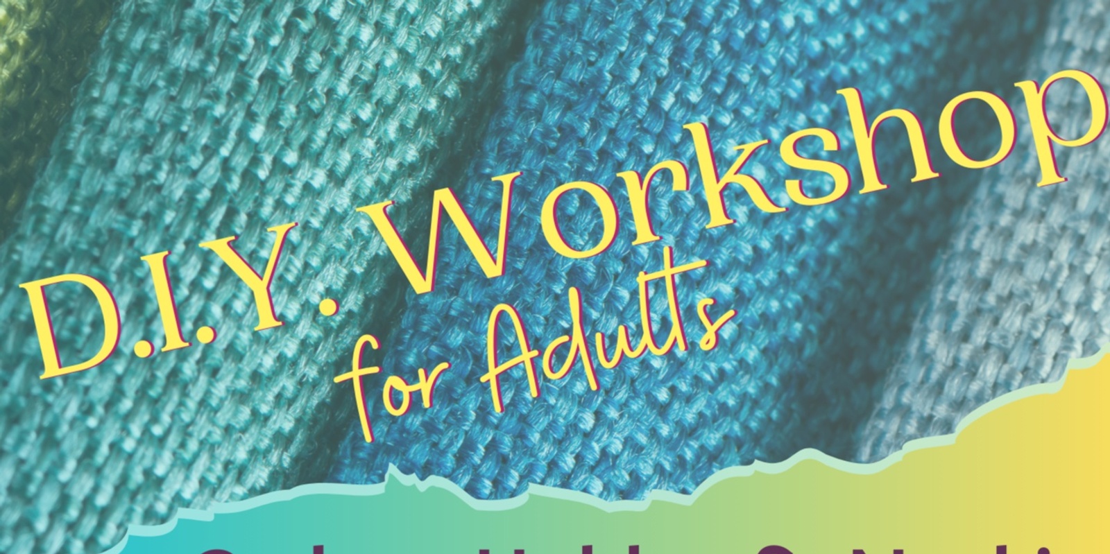 Banner image for D.I.Y. Workshop for Adults - Cutlery Holder Making!