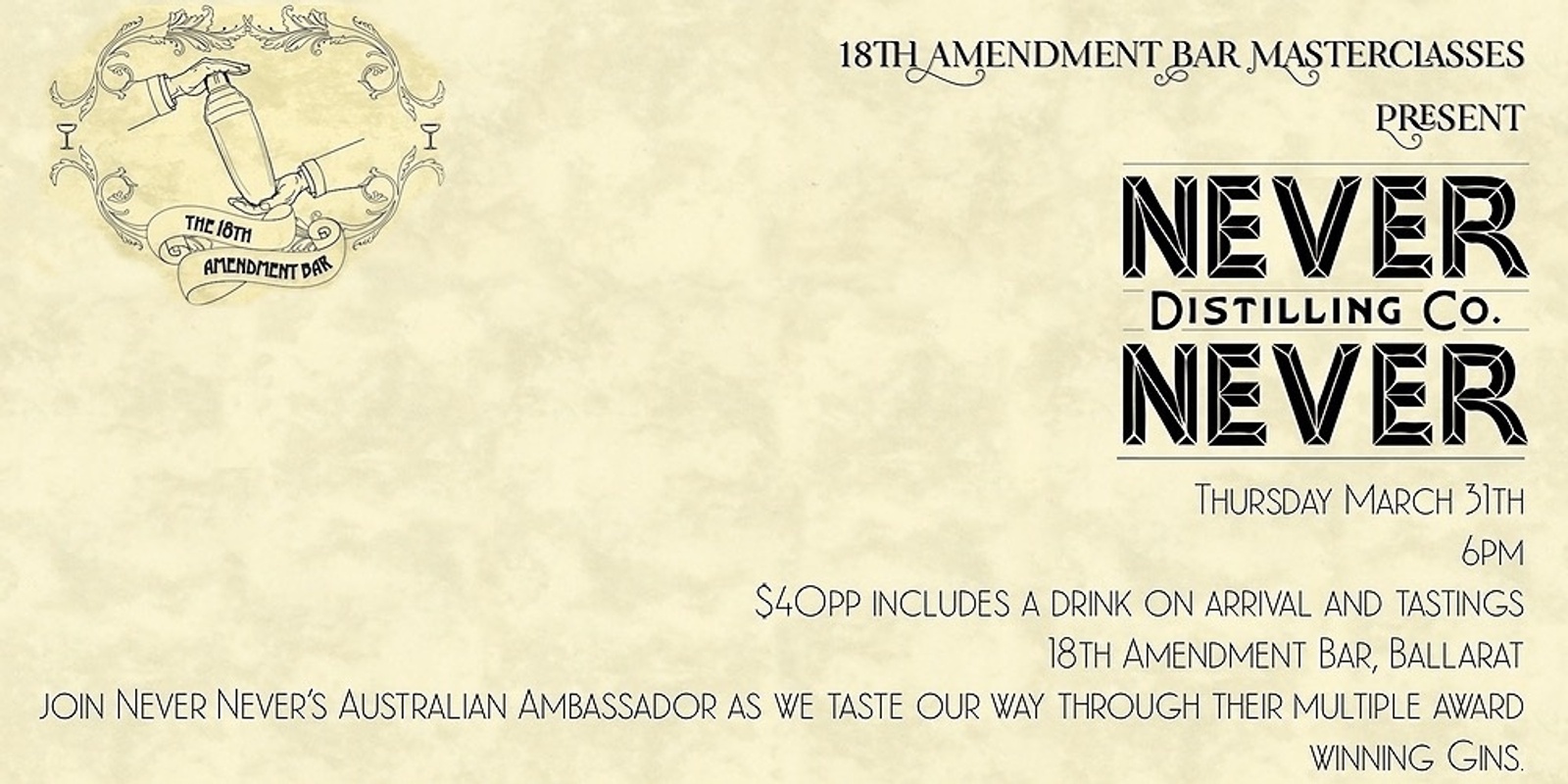 Banner image for Never Never Gin Masterclass with Shay - 18th Amendment Bar, Ballarat