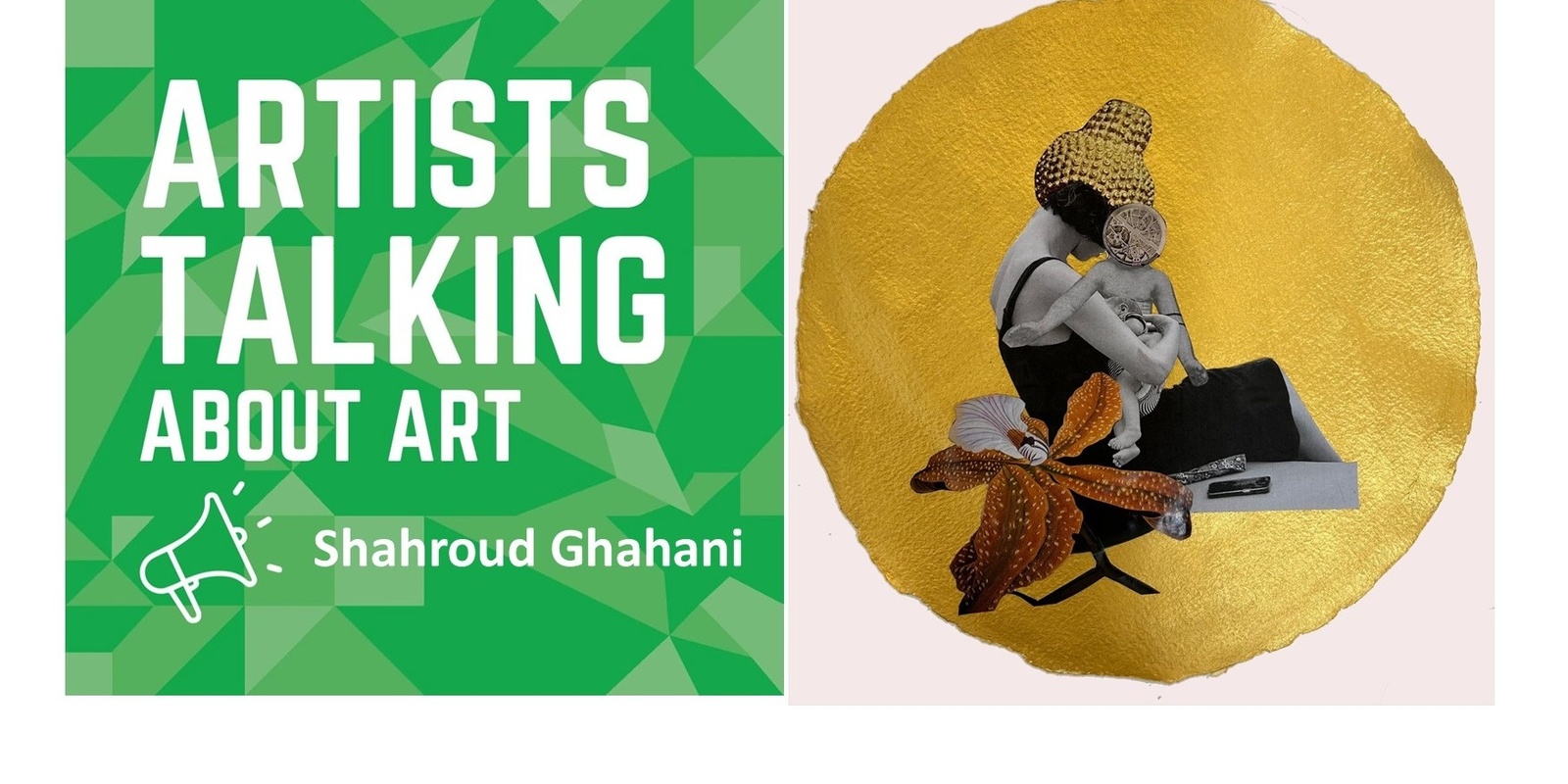 Banner image for Artists Talking About Art -Shahroud Ghahani - for International Women's Day