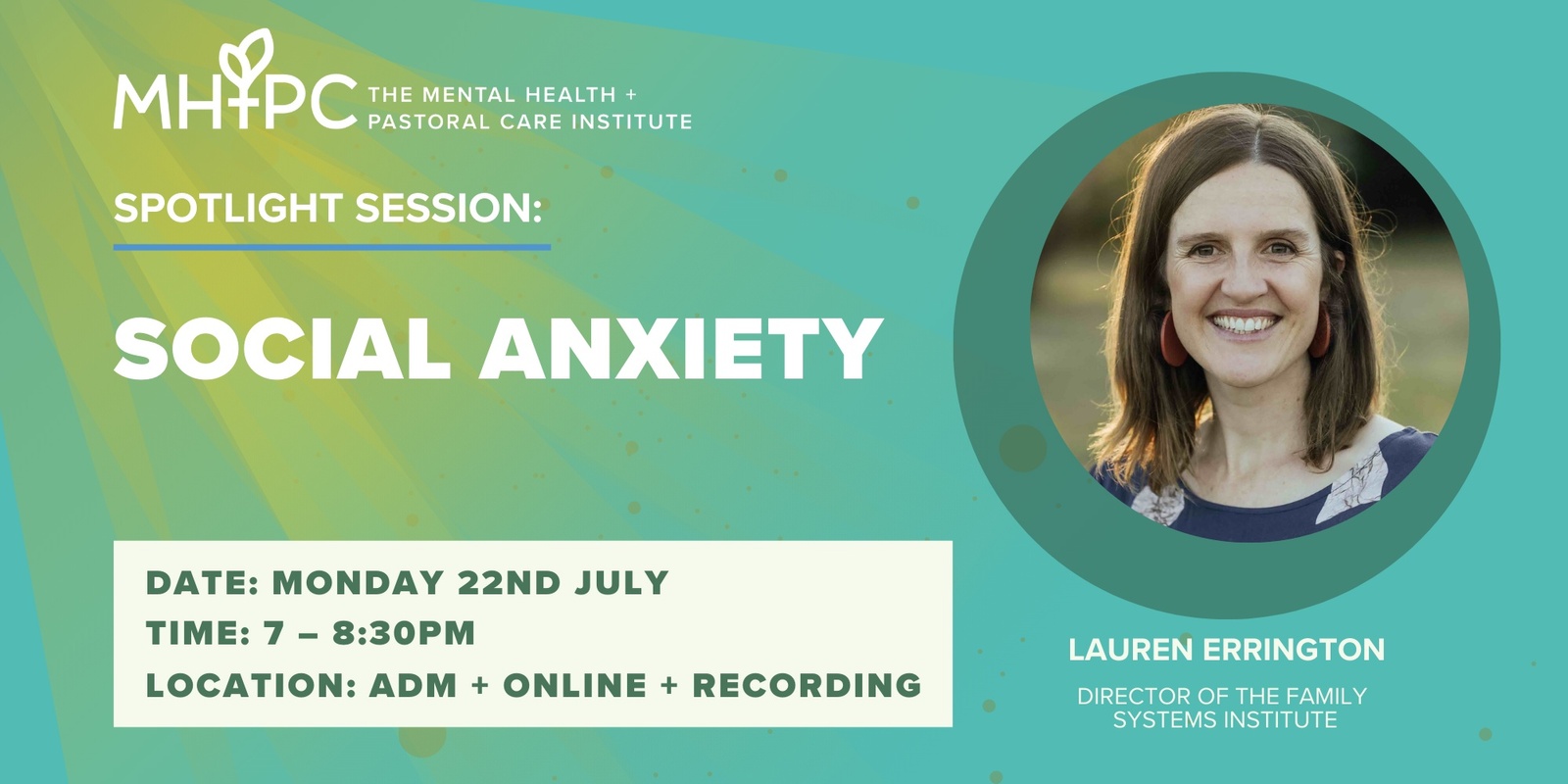 Banner image for Mental Health & Pastoral Care Institute Spotlight Session: Social Anxiety with Lauren Errington