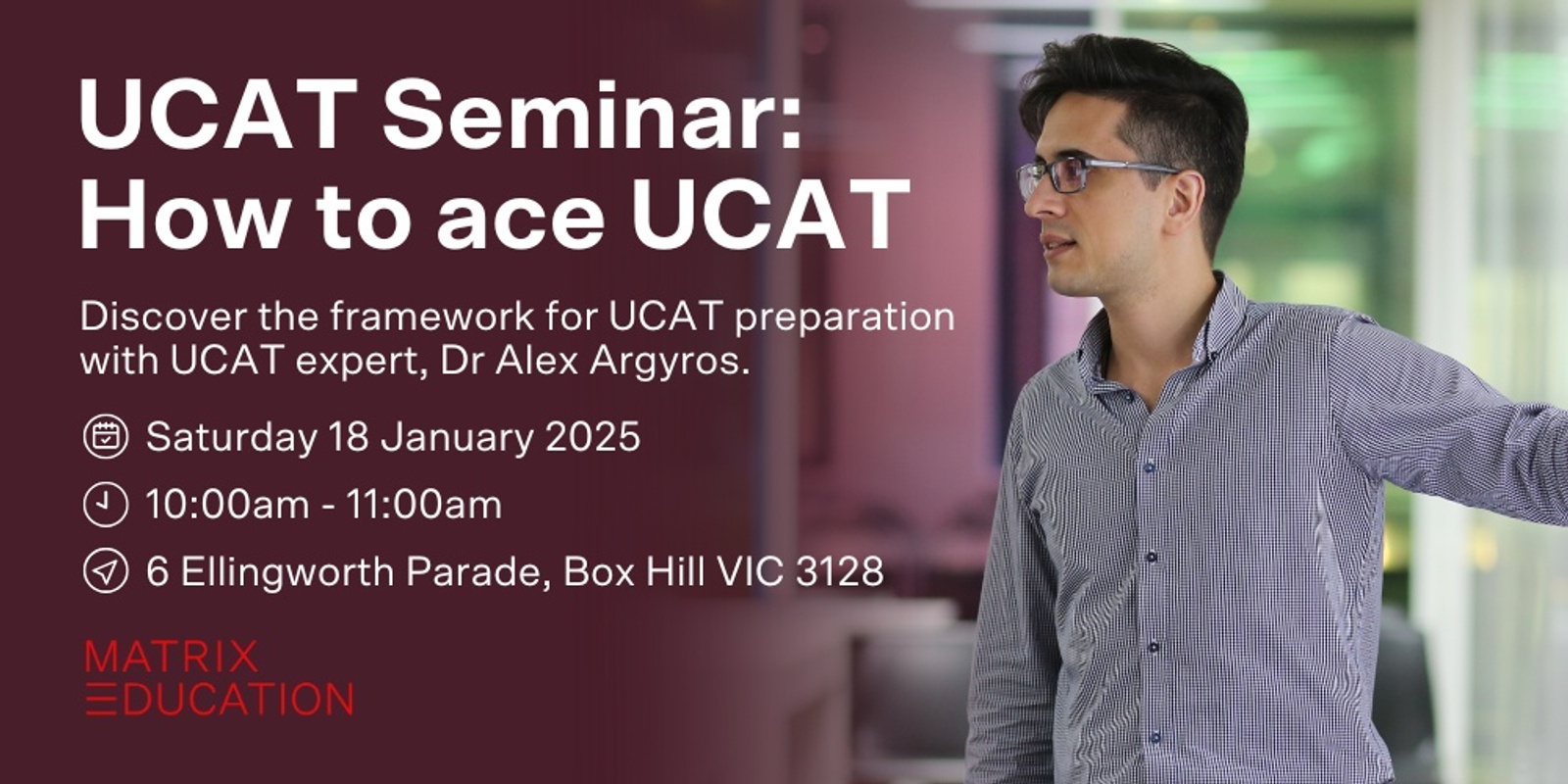 Banner image for Matrix Education UCAT Seminar: How to Ace UCAT | VIC Box Hill