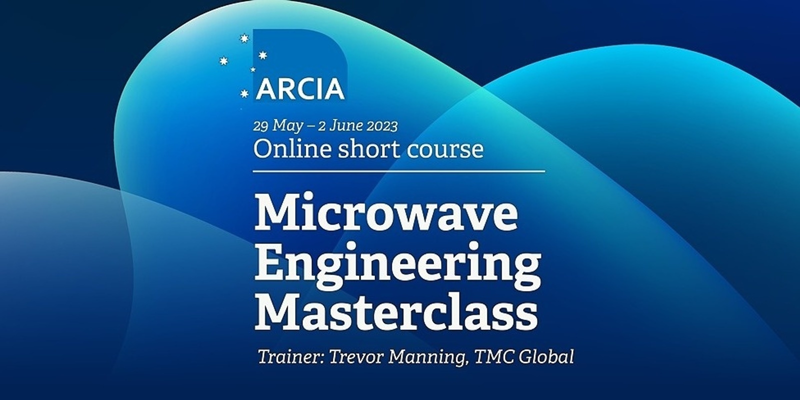 ARCIA Microwave Engineering Masterclass [Online short course]
