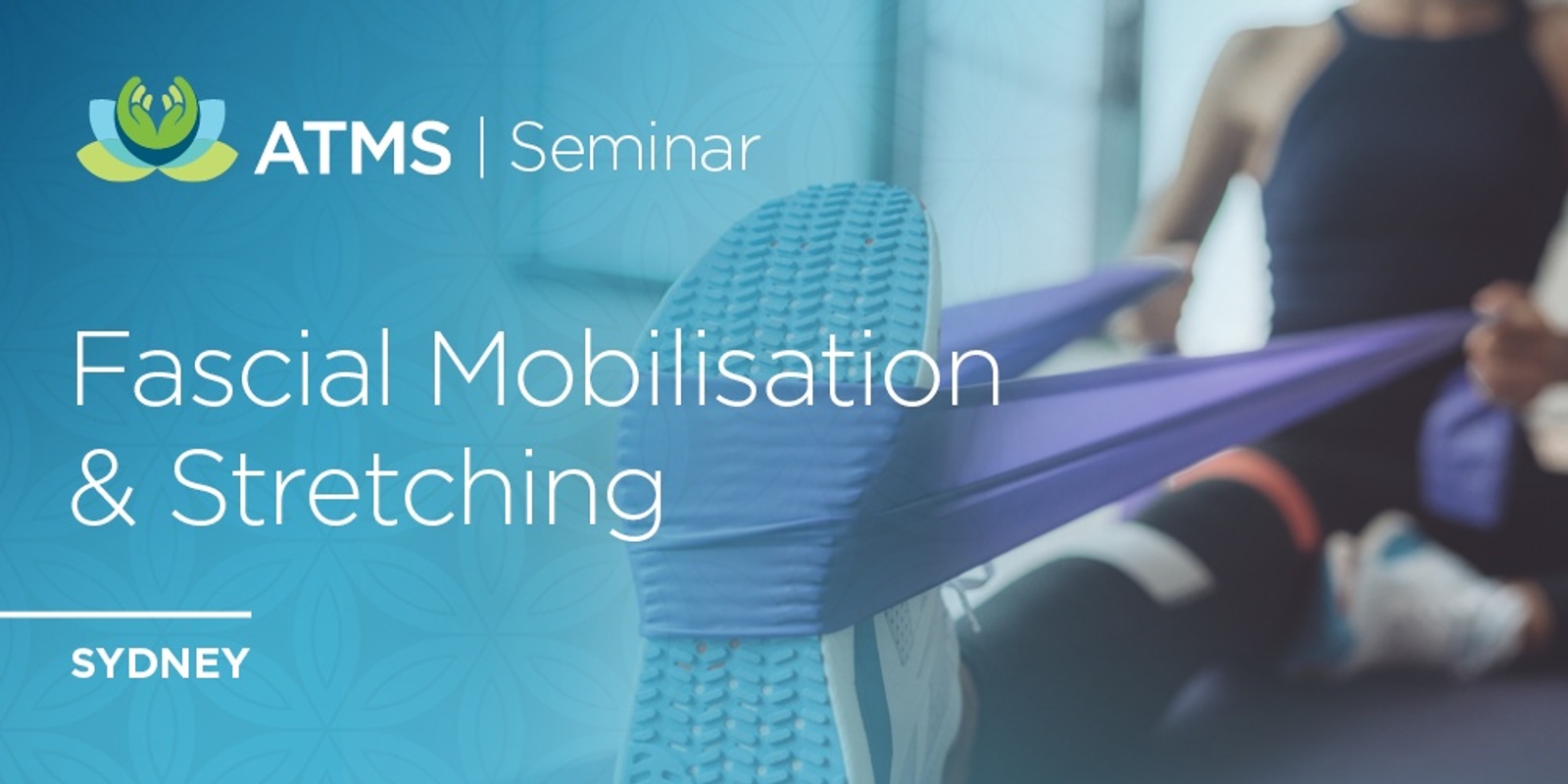 Banner image for Fascial Mobilisation & Stretching for Musculoskeletal Conditions- Sydney