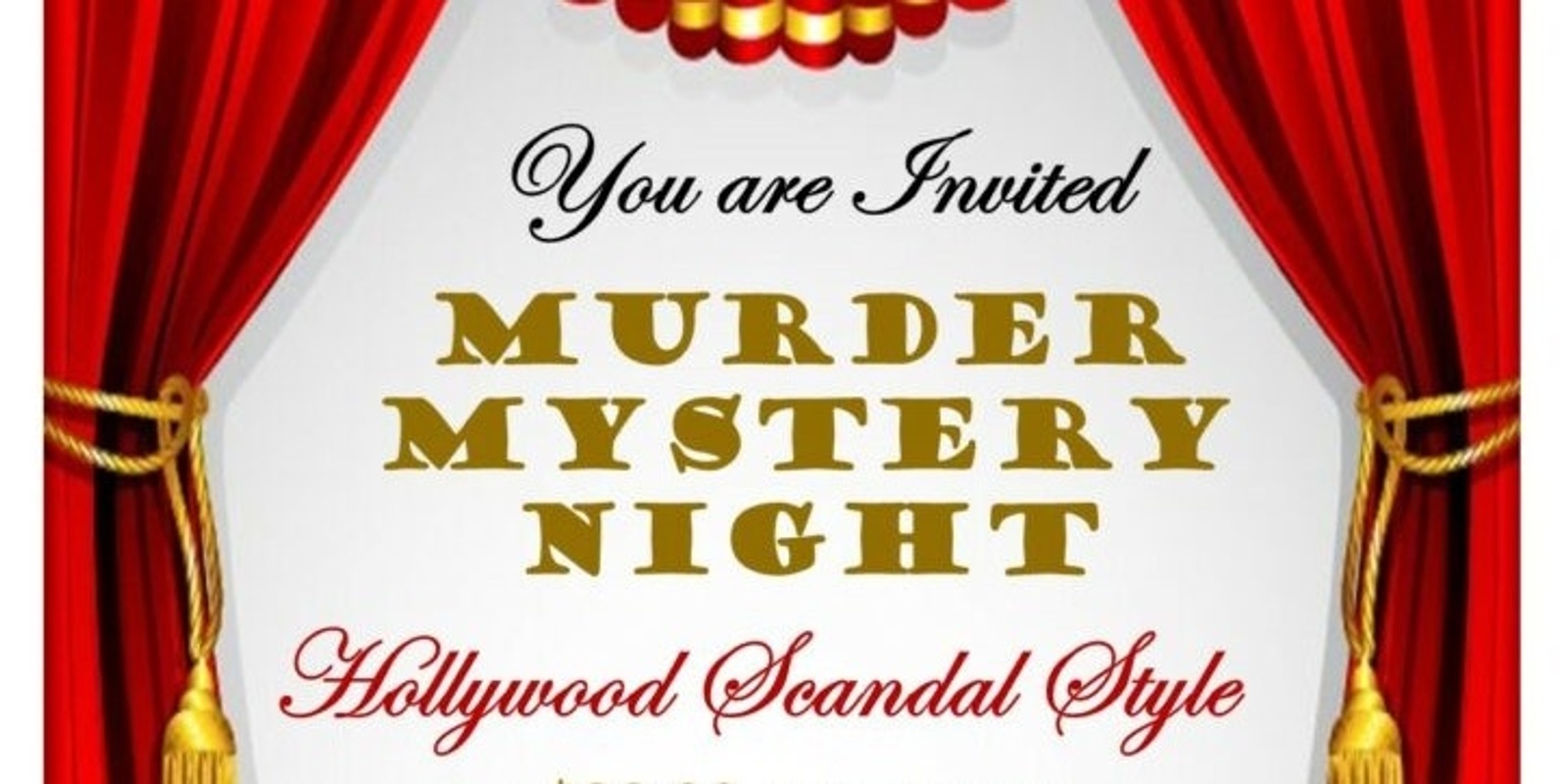 Murder Mystery Hollywood Scandal Sat 23rd March 2024 Humanitix