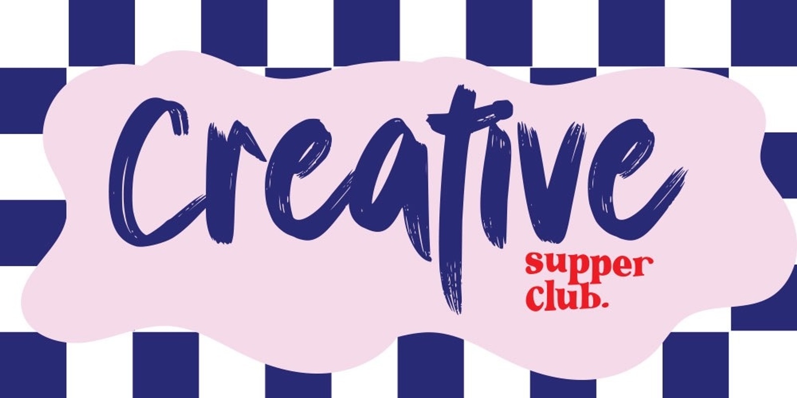 Banner image for Creative Supper Club - May