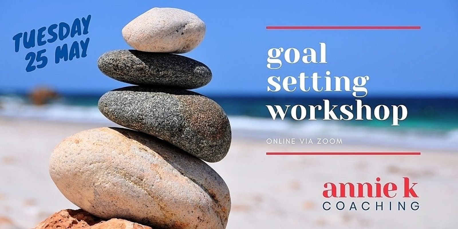 Banner image for Annie K Coaching Goal Setting Workshop May 25
