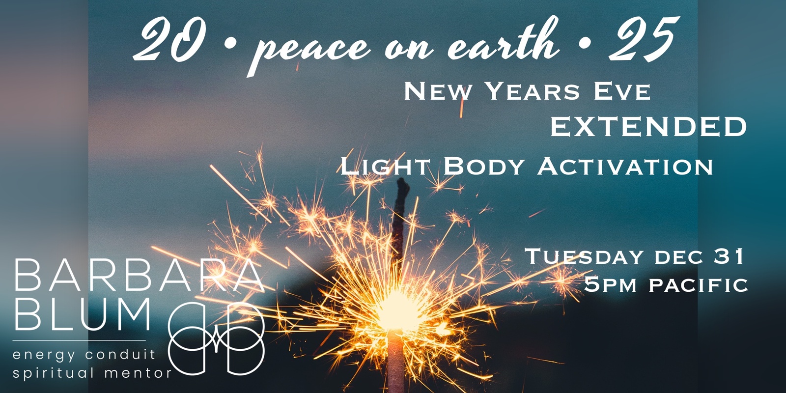 Banner image for New Years Eve - EXTENDED Light Body Activation 